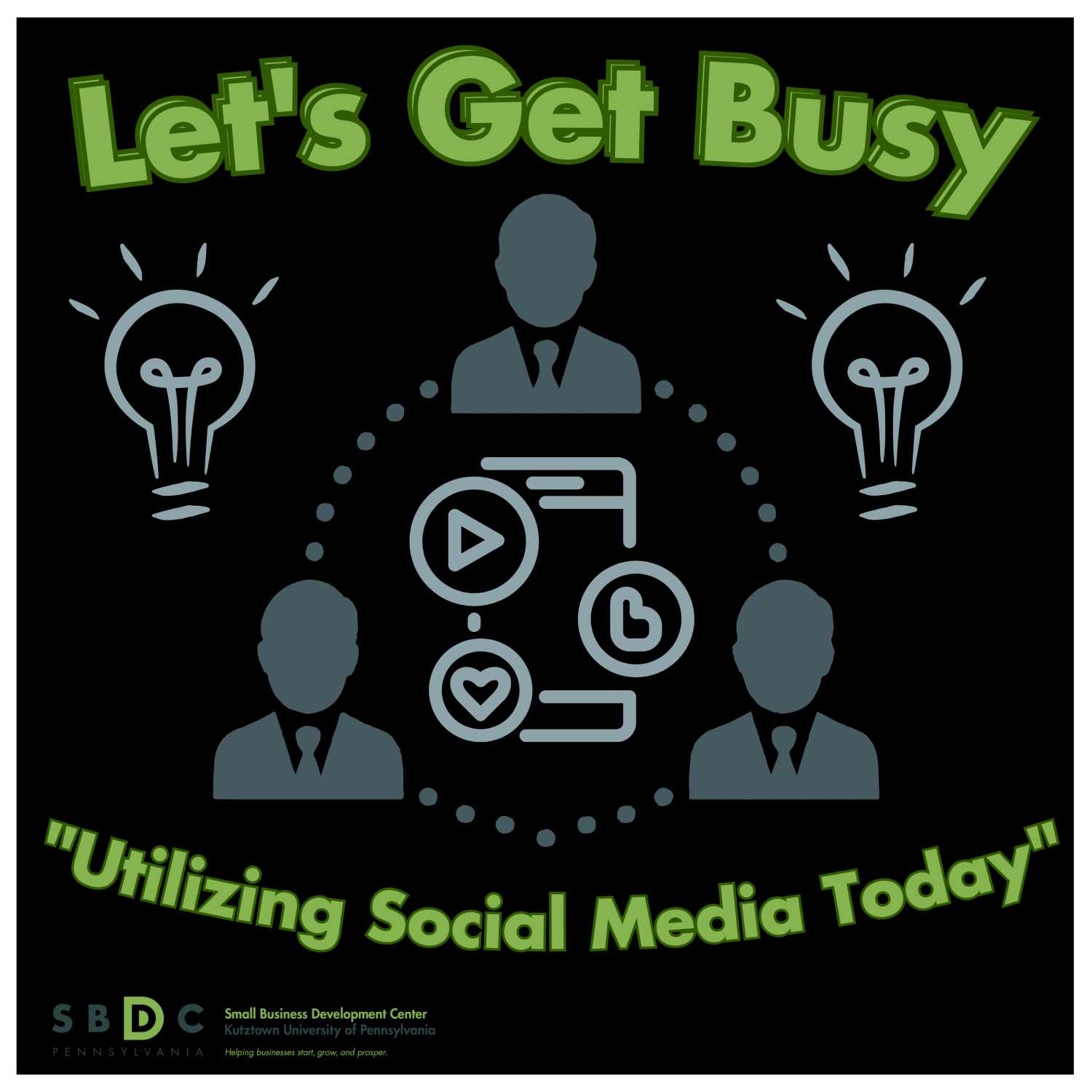 Kutztown SBDC Presents: Let\'s Get Busy