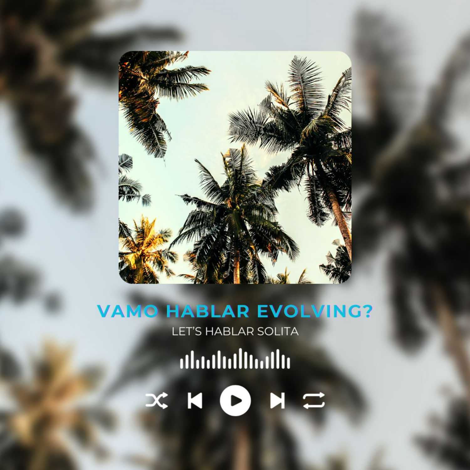 Let\'s Hablar Solita Podcast