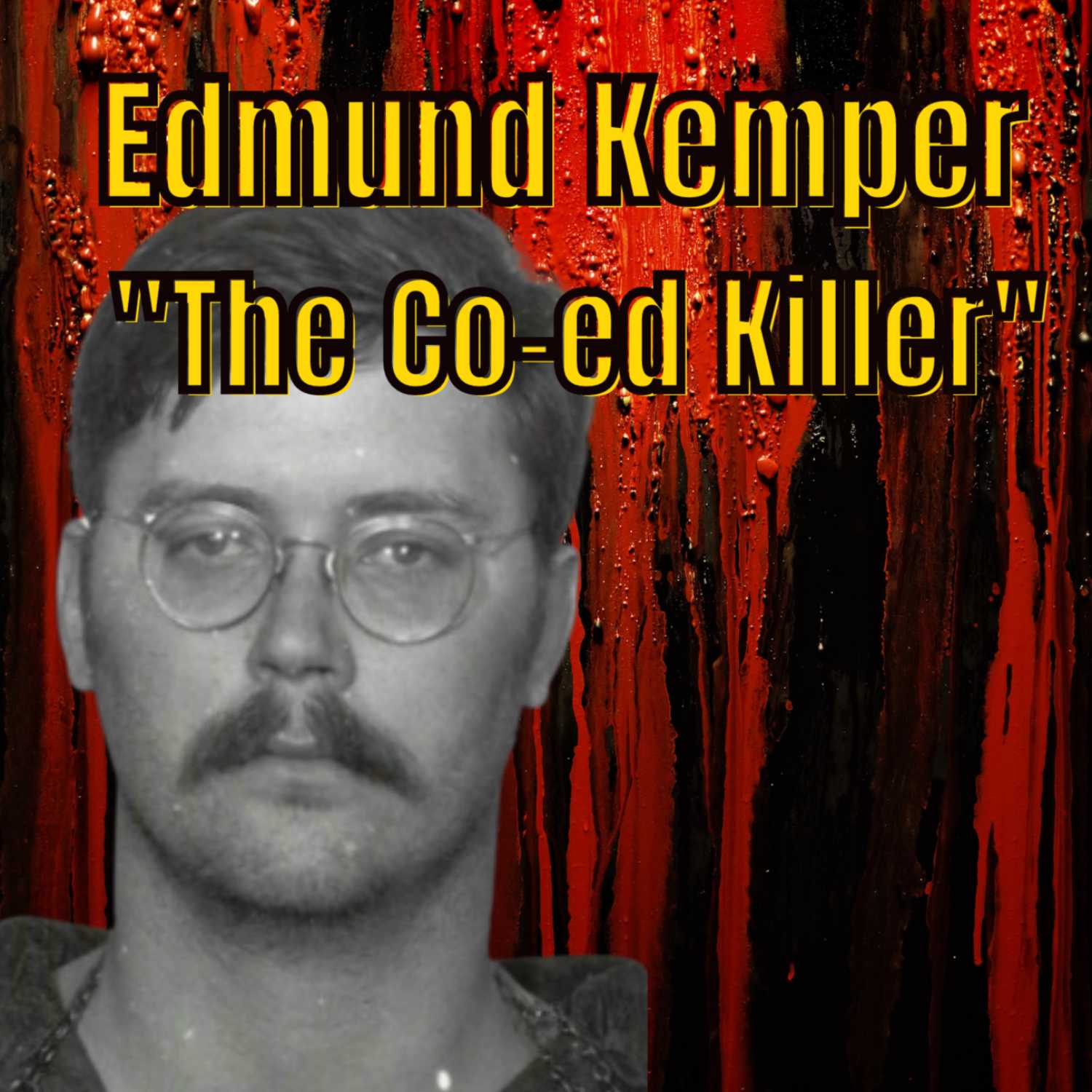  Edmund Kemper Serial Killer "The Co-ed Killer"