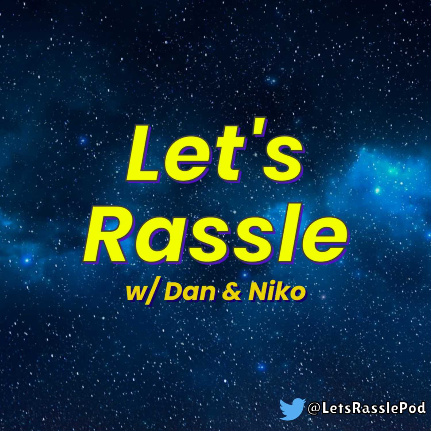 Let\'s Rassle w/ Dan & Niko