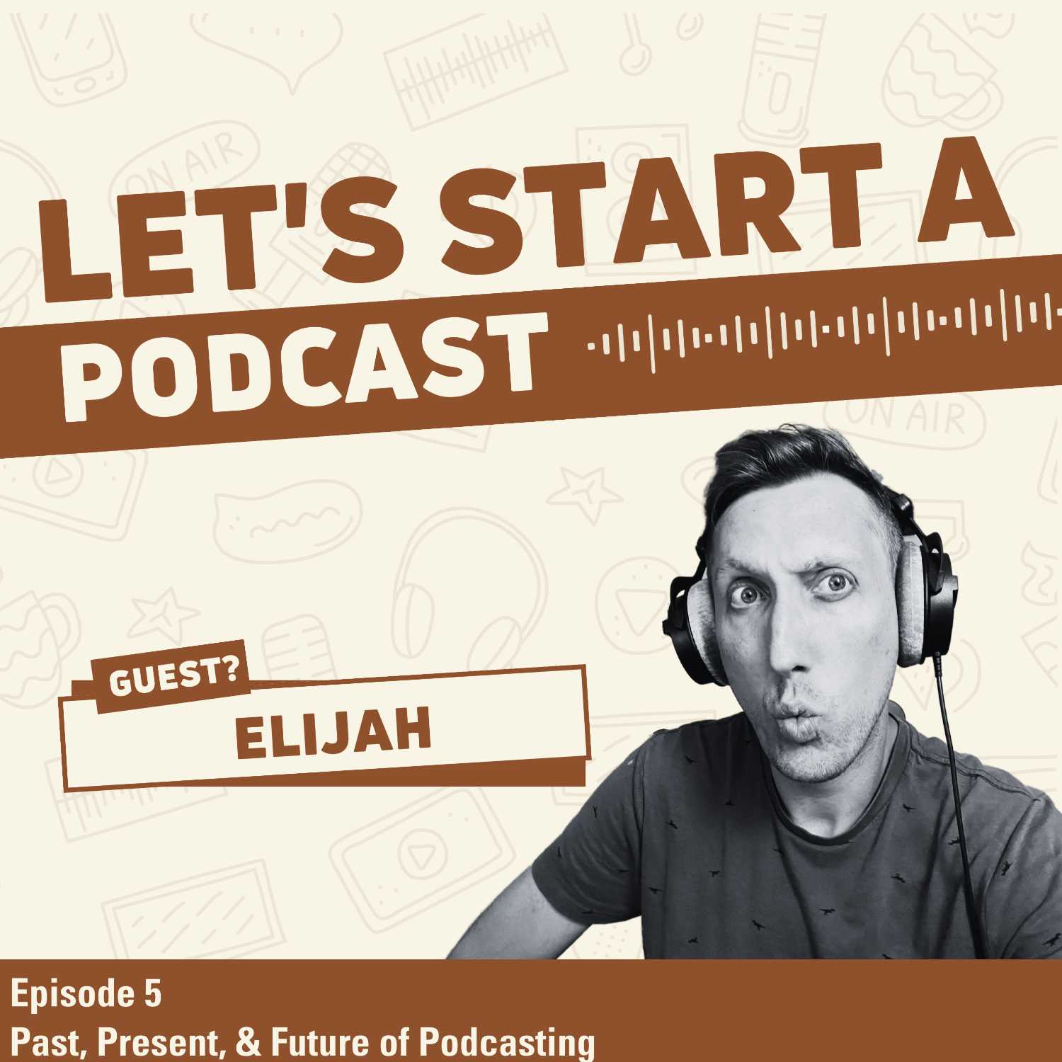 Let\'s Start a Podcast!