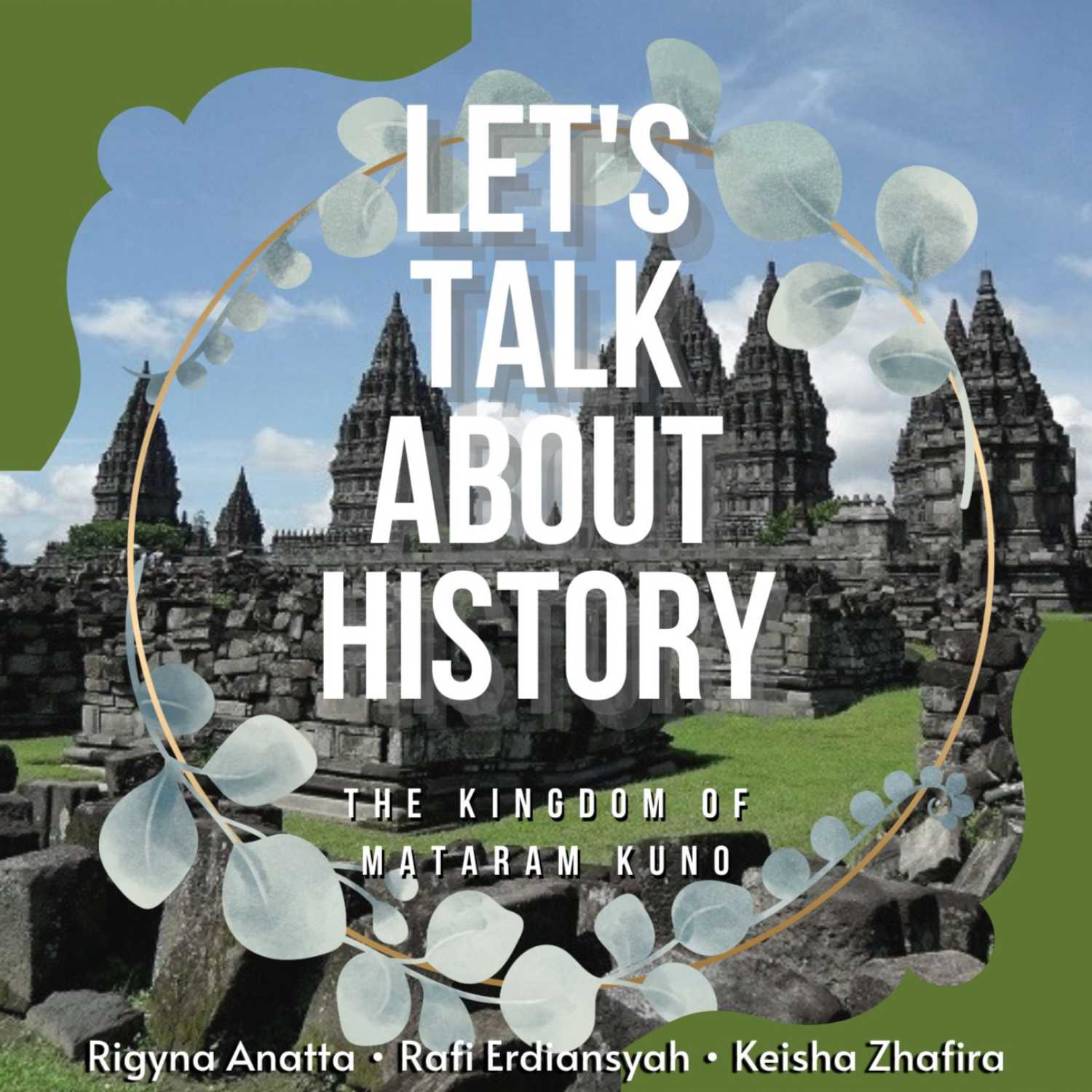 Let's Talk About History - The Kingdom of Mataram Kuno