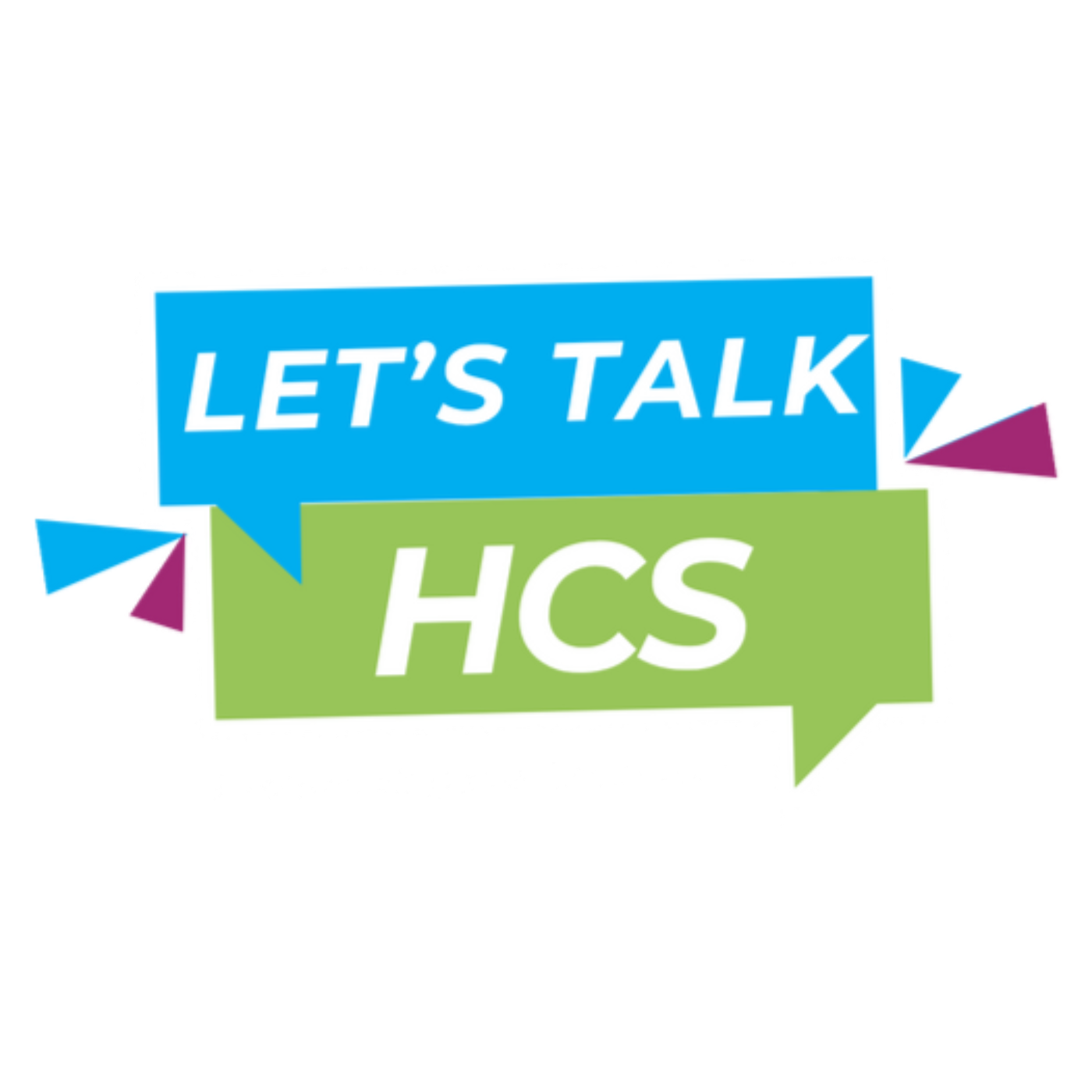 Let’s Talk, HCS 