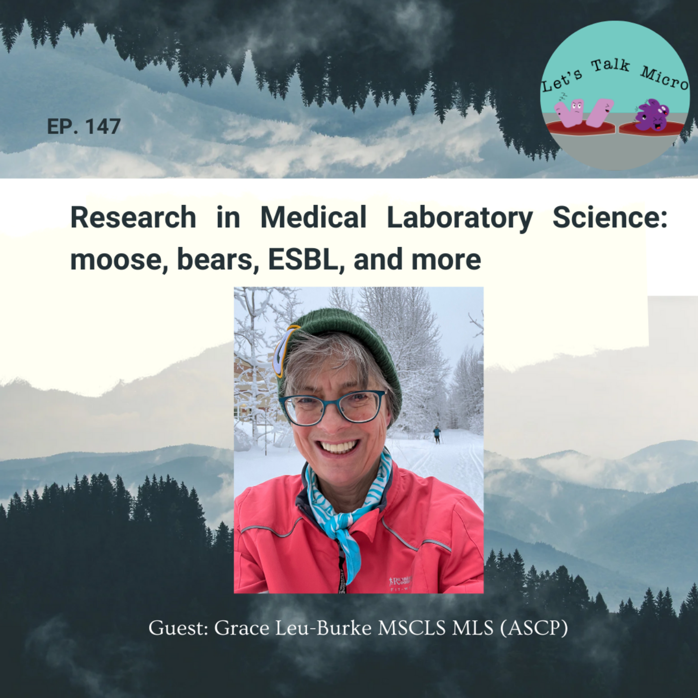 147: Research in Medical Laboratory Science: moose, bears, ESBL, and more