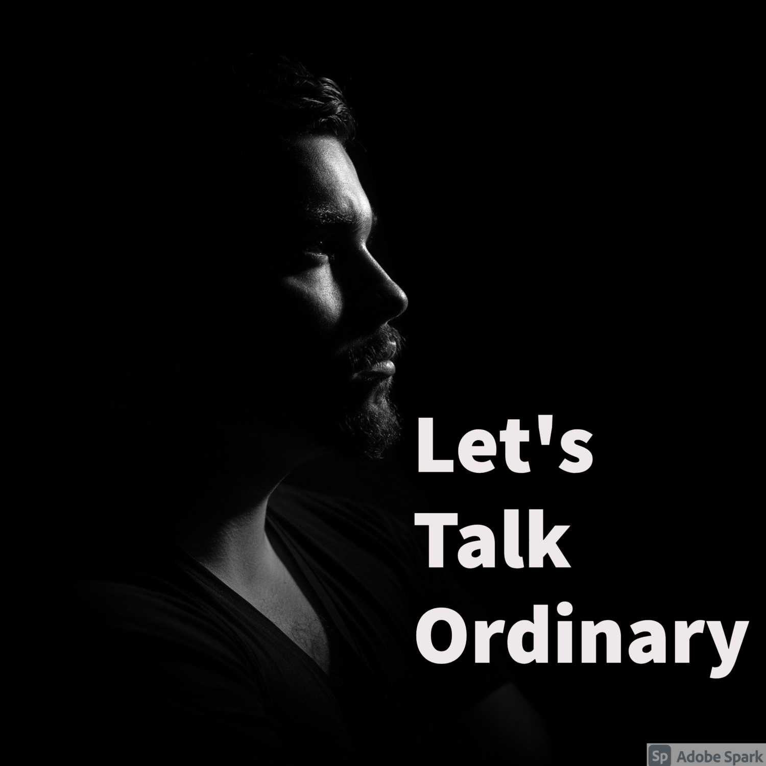 Let's Talk Ordinary