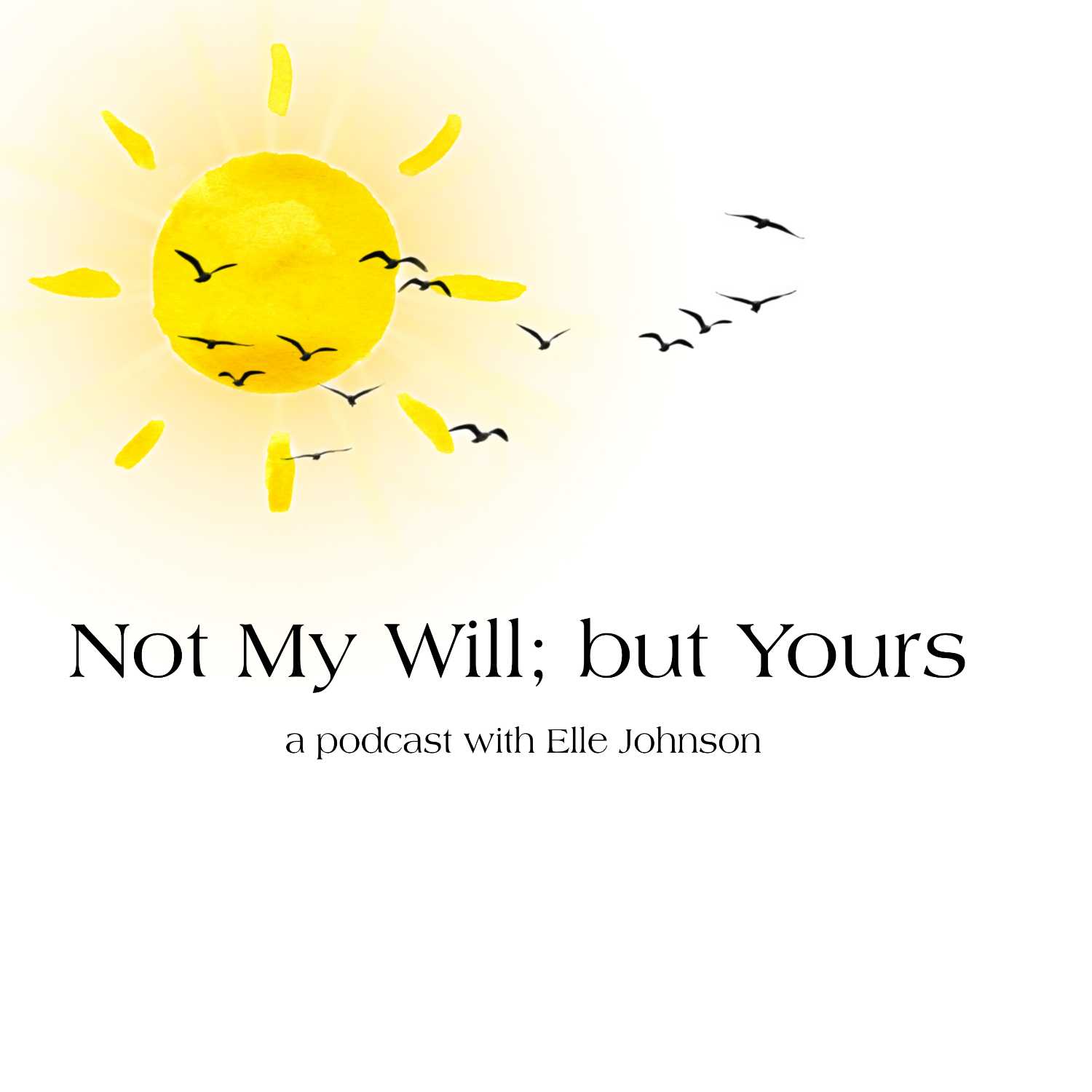 Not My Will; but Yours