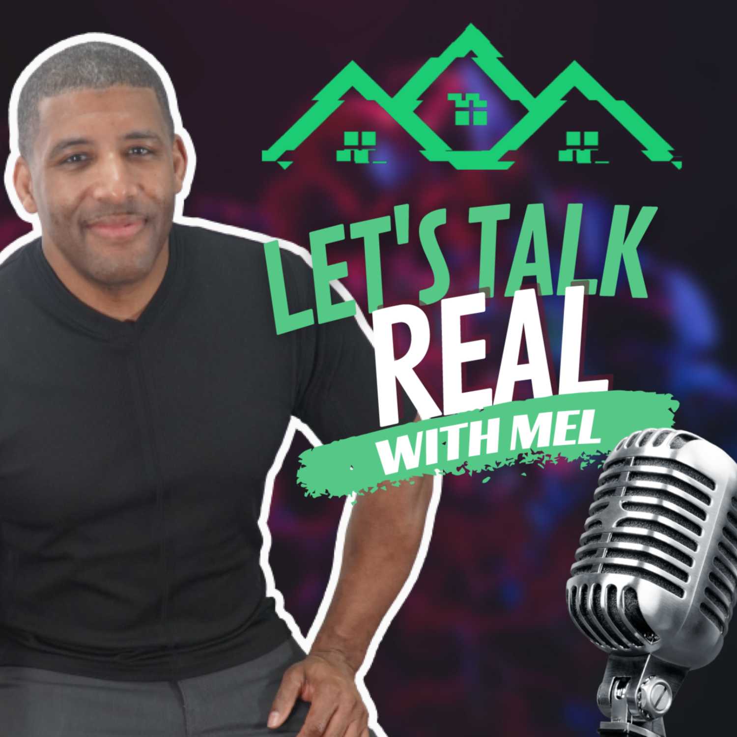 Let\'s Talk Real With Mel