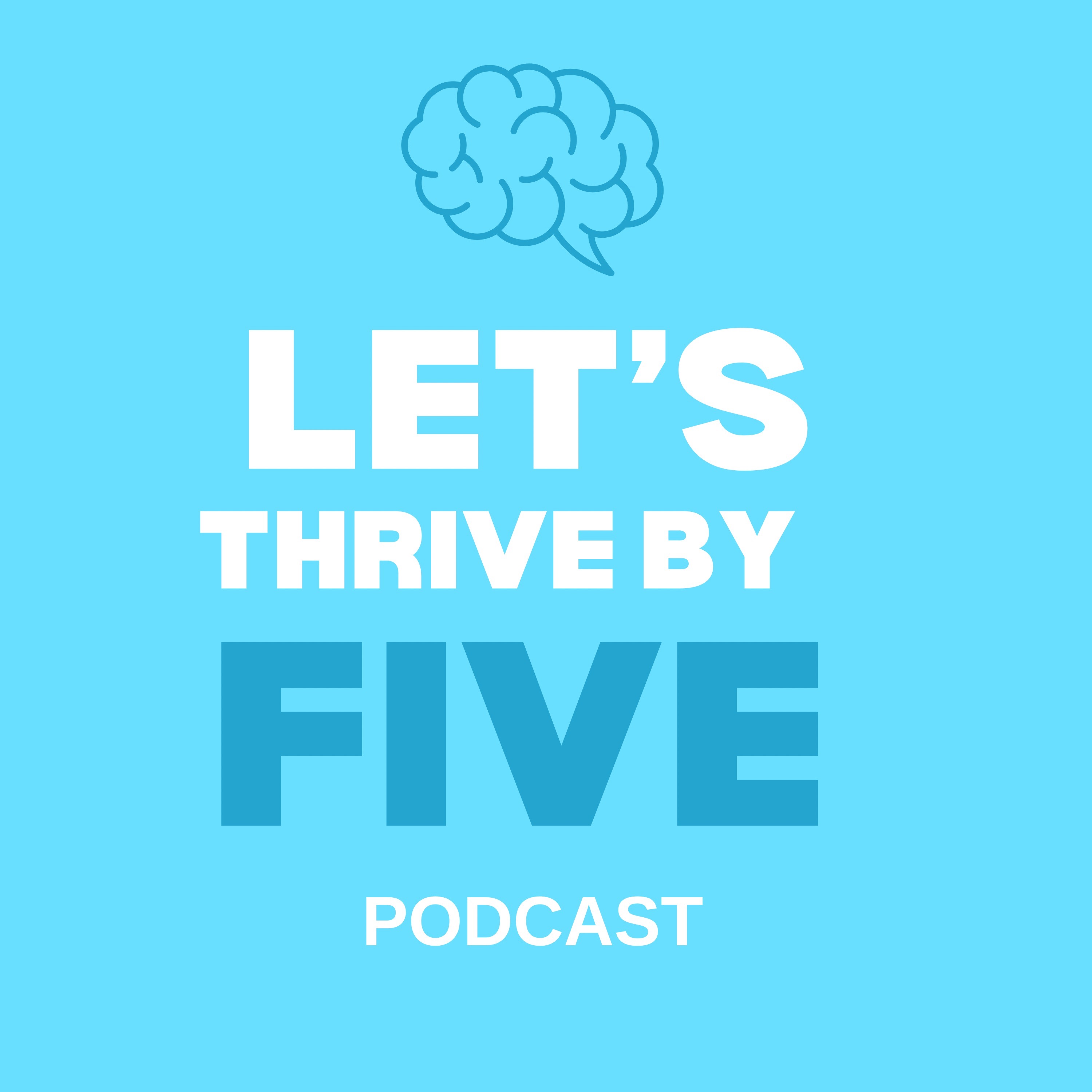 Let’s thrive by FIVE 