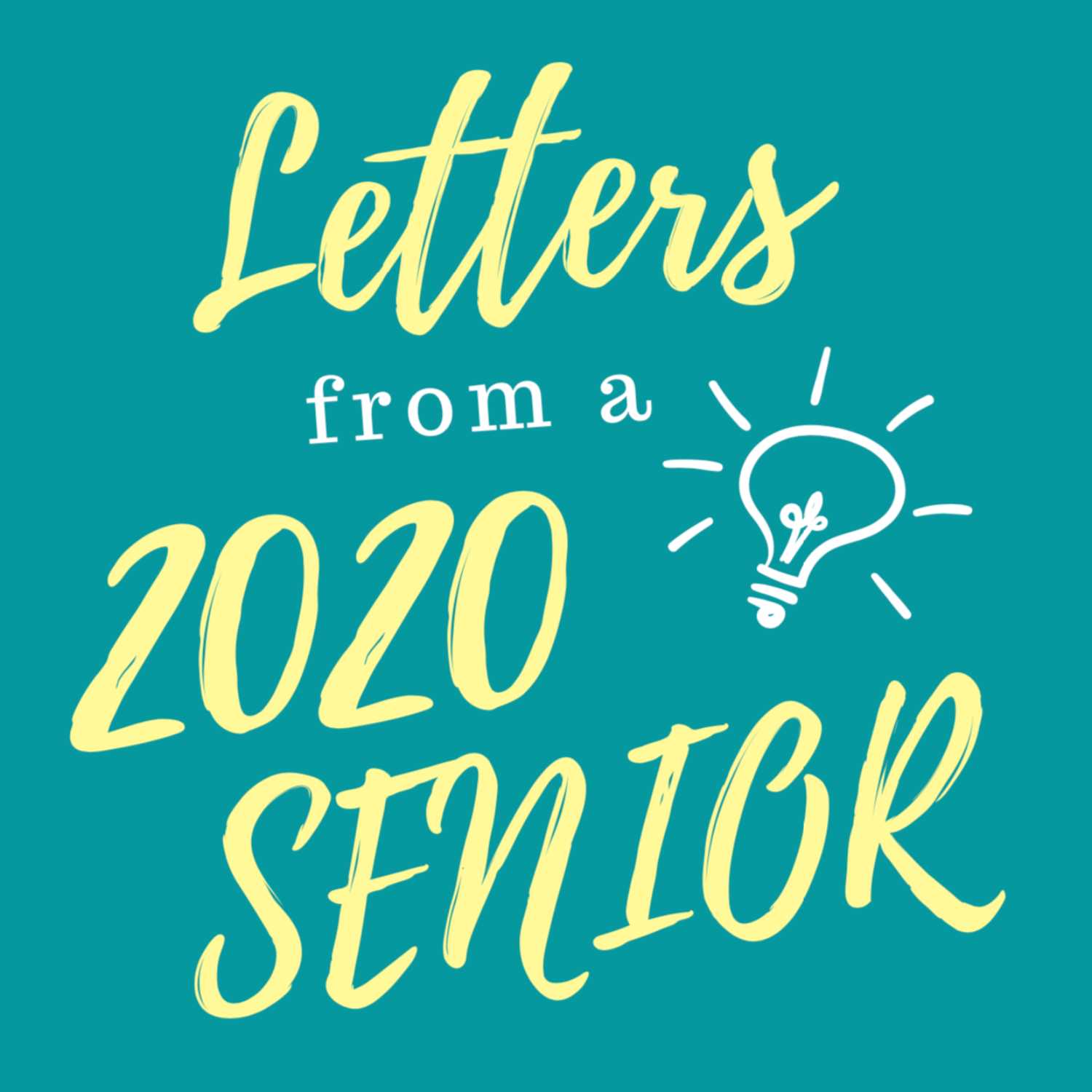 Letters From A 2020 Senior