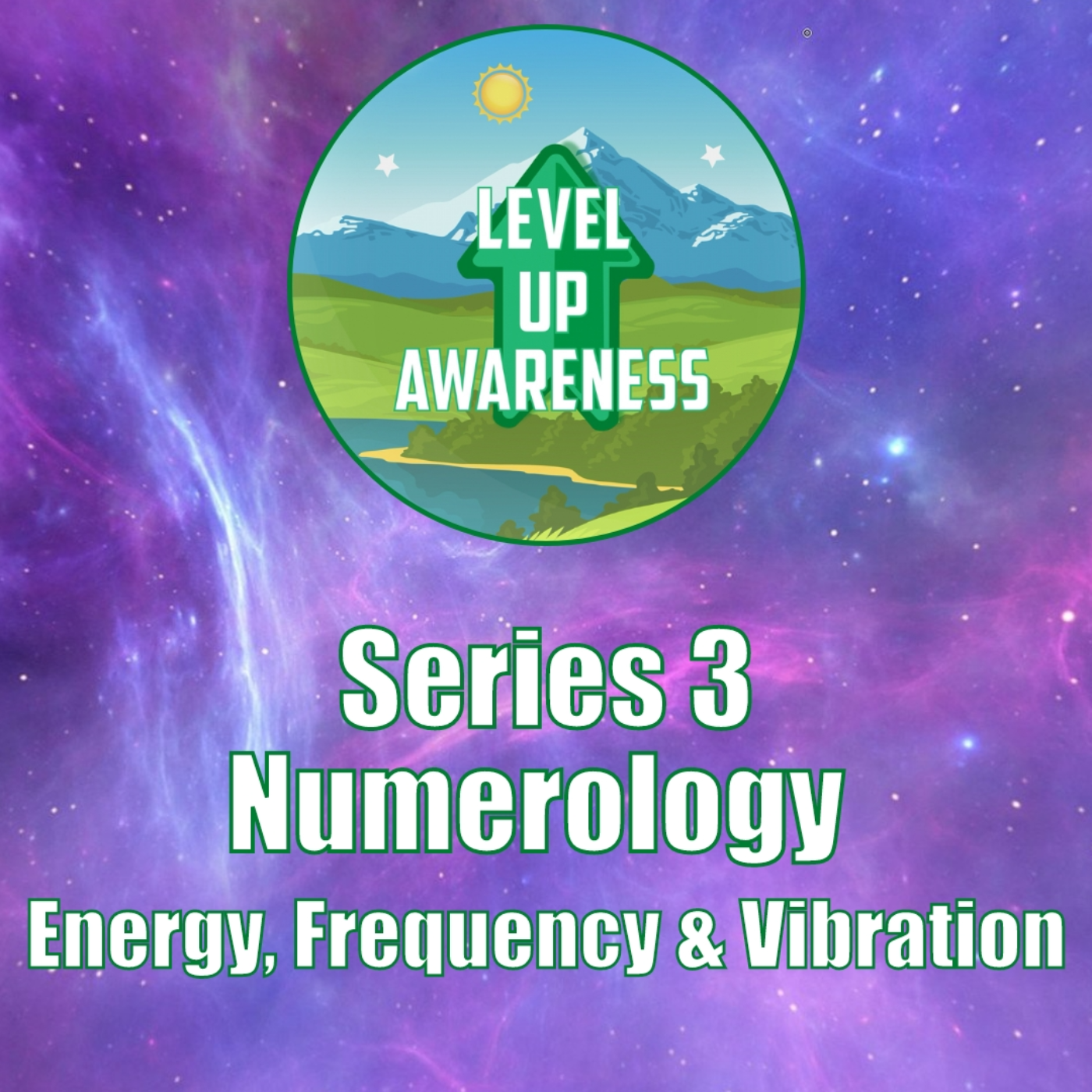 Series 3: Numerology - Energy, Frequency & Vibration