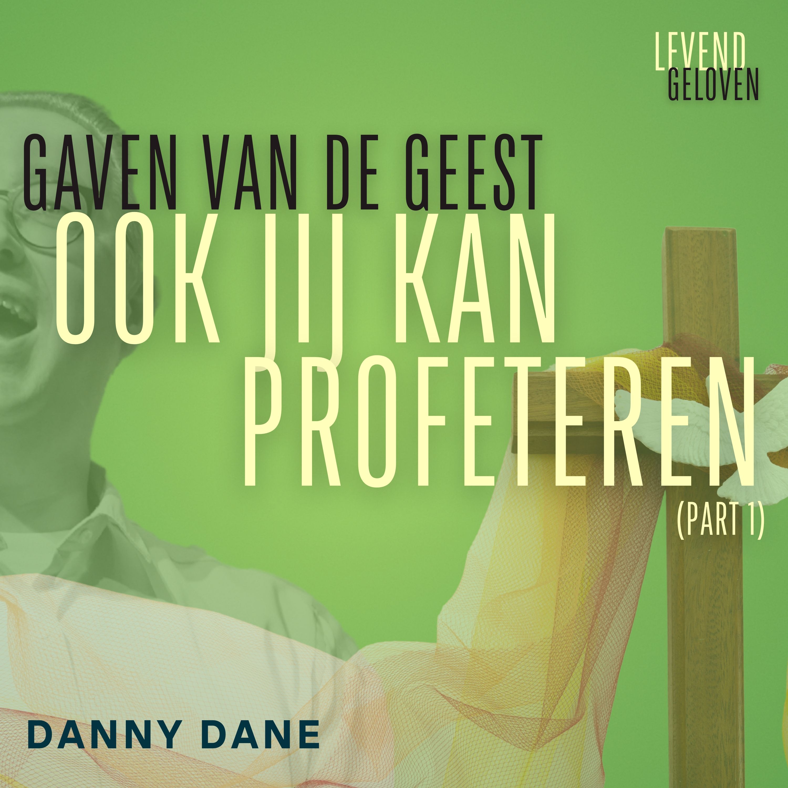 Levend Geloven | Danny Dane