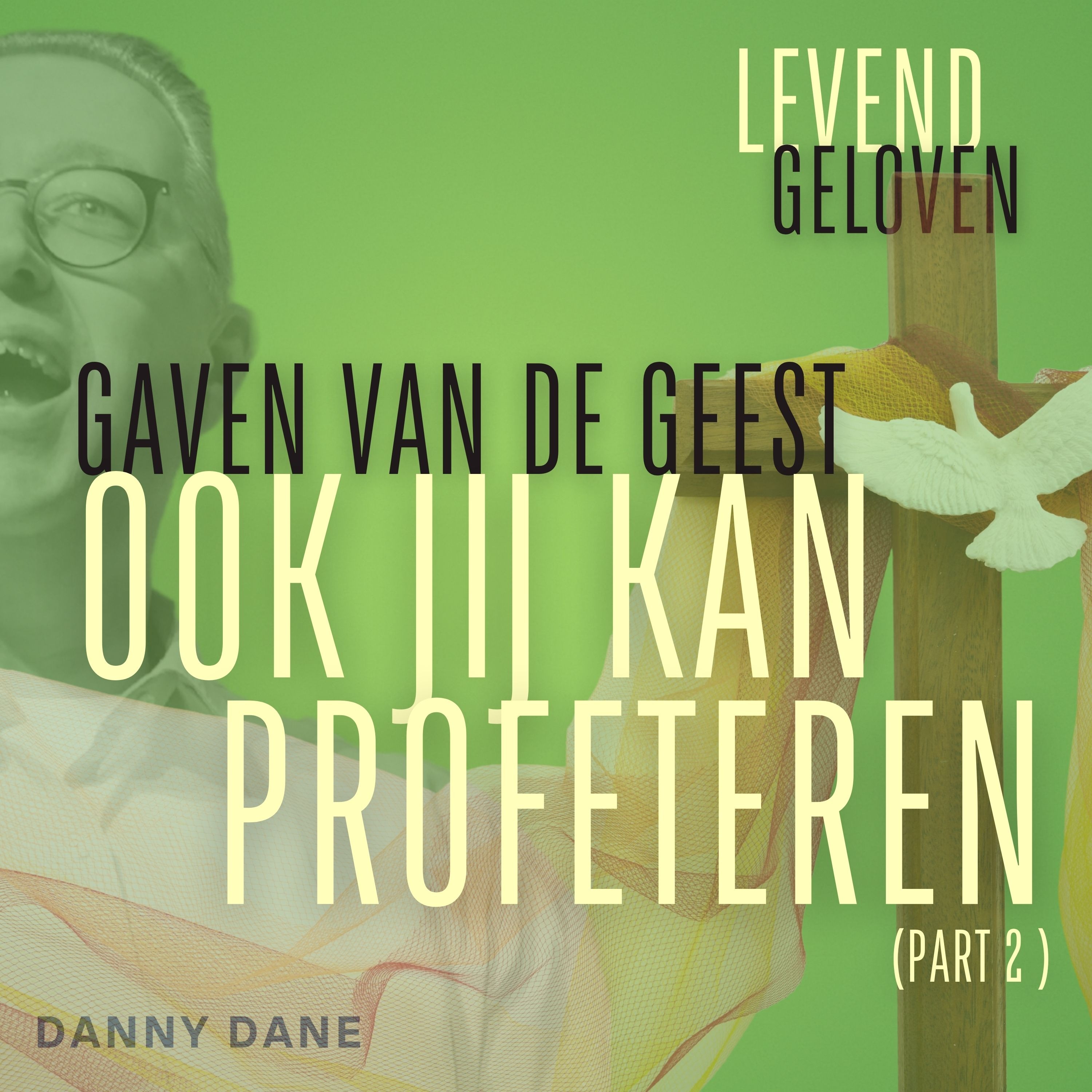 Levend Geloven | Danny Dane