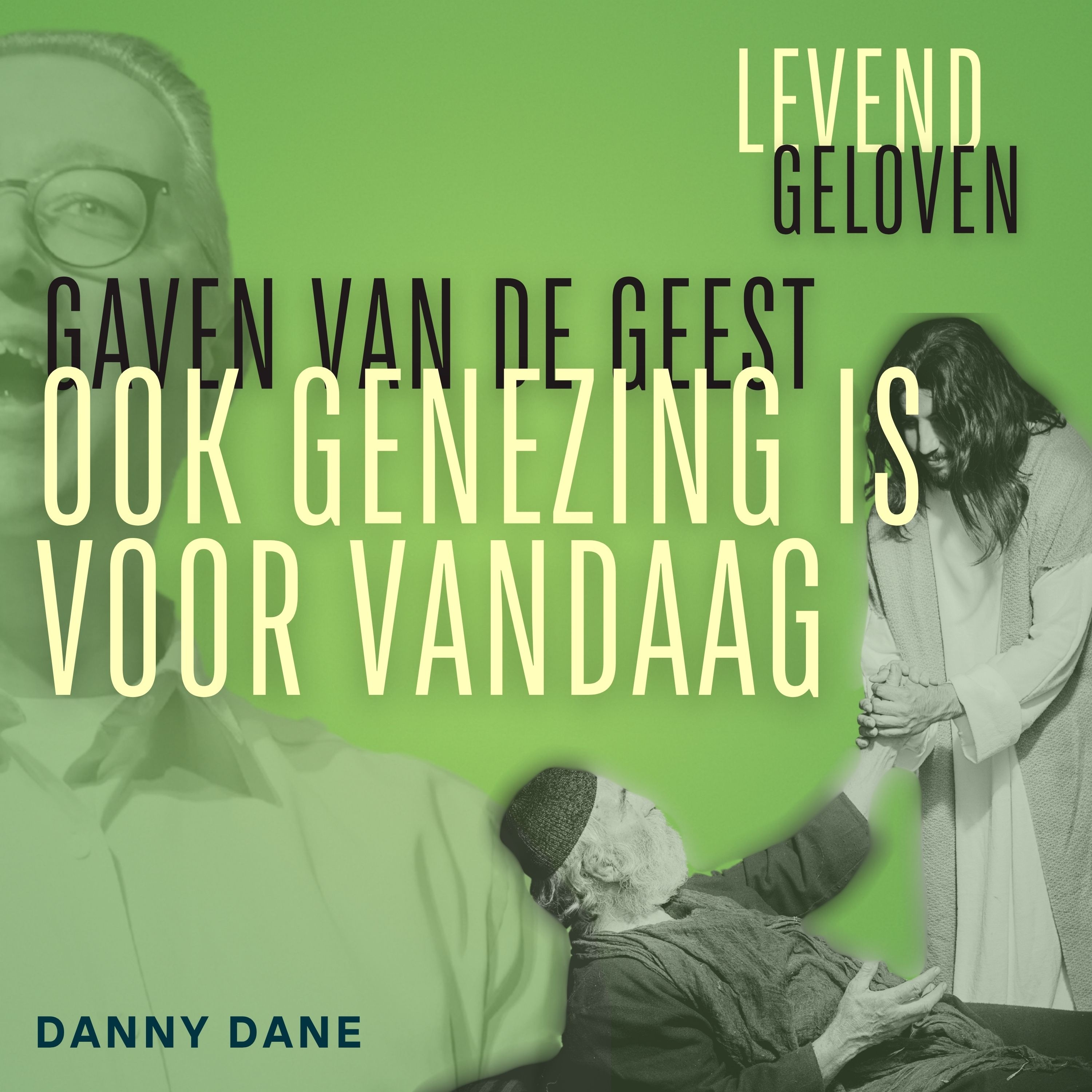 Levend Geloven | Danny Dane