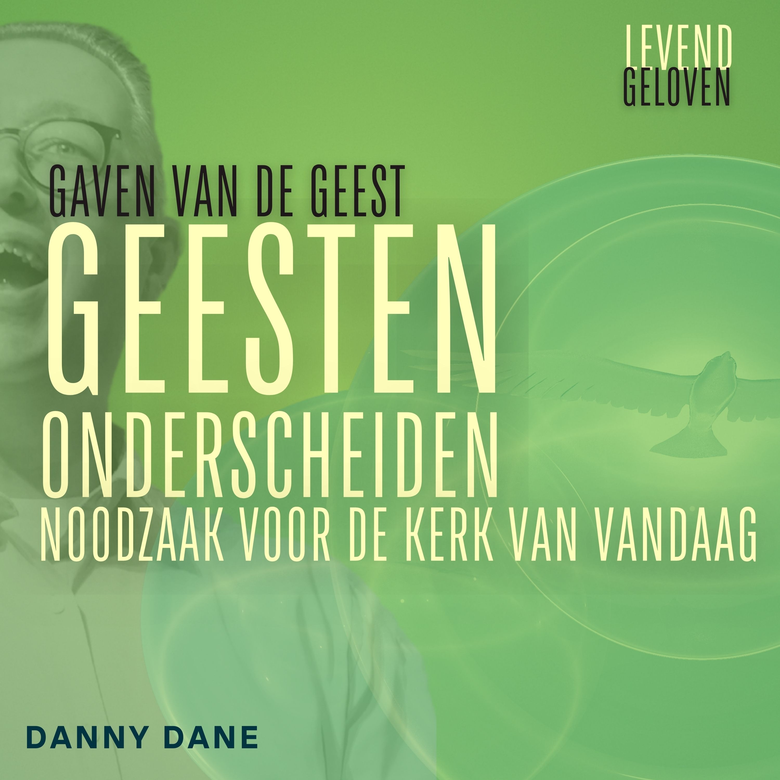 Levend Geloven | Danny Dane