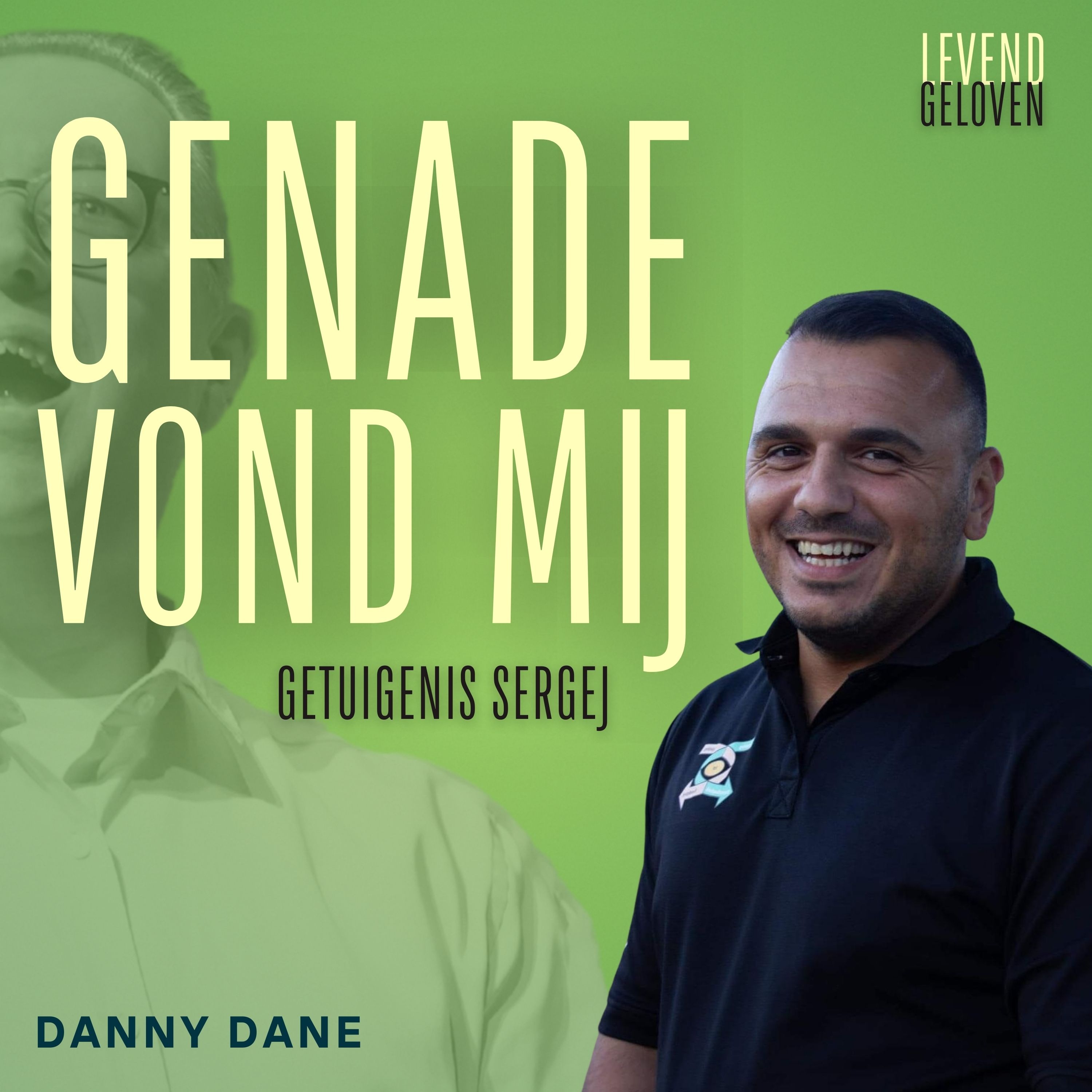 Levend Geloven | Danny Dane
