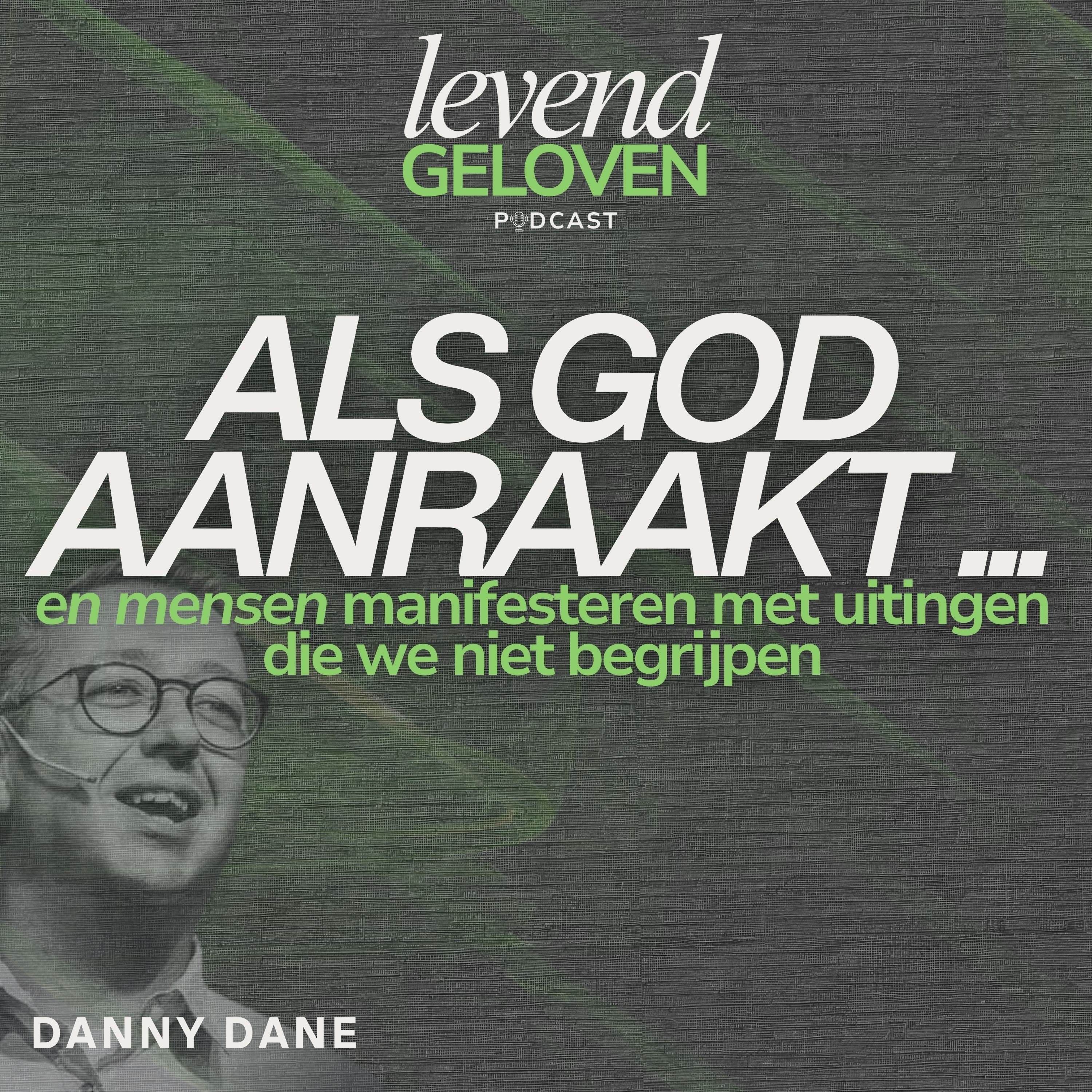 Levend Geloven | Danny Dane