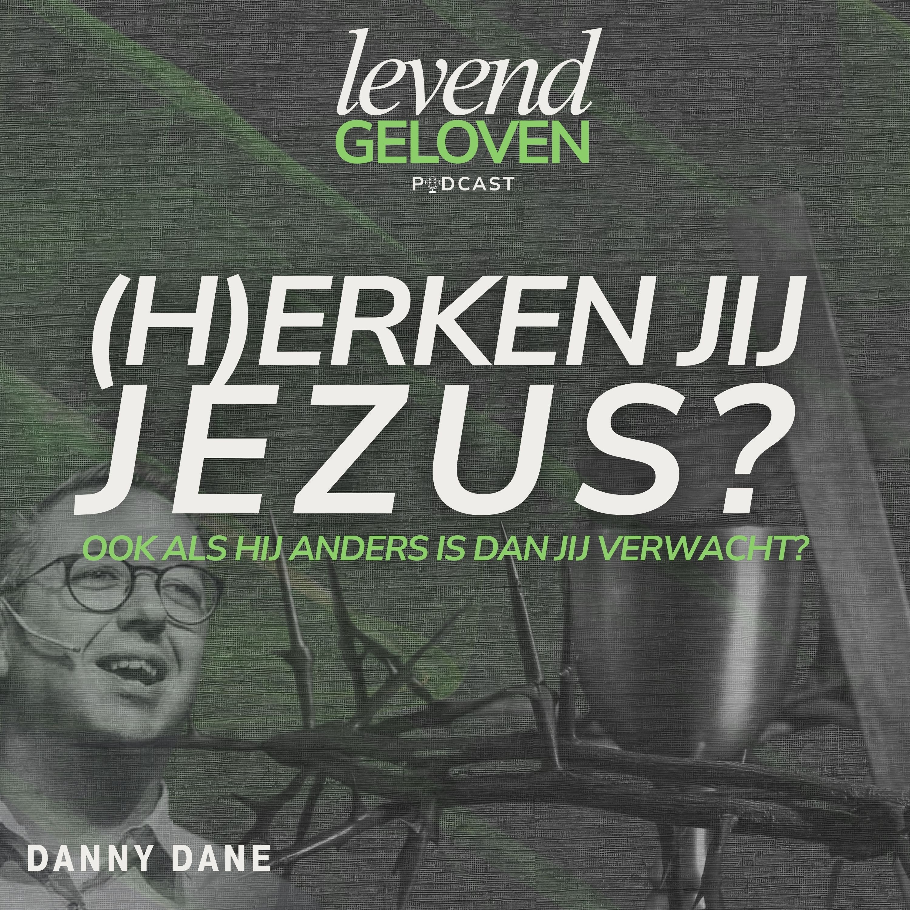 Levend Geloven | Danny Dane