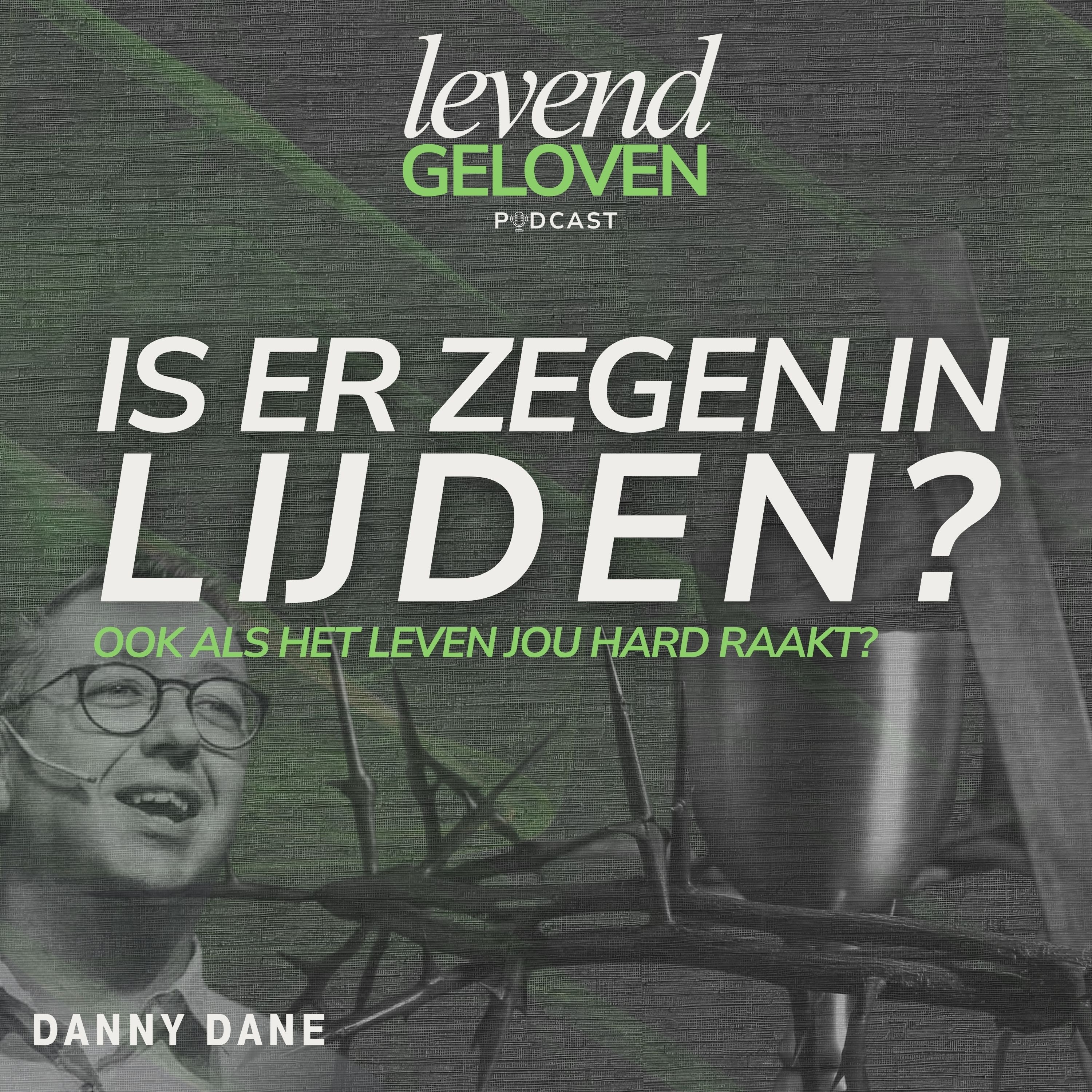 Levend Geloven | Danny Dane