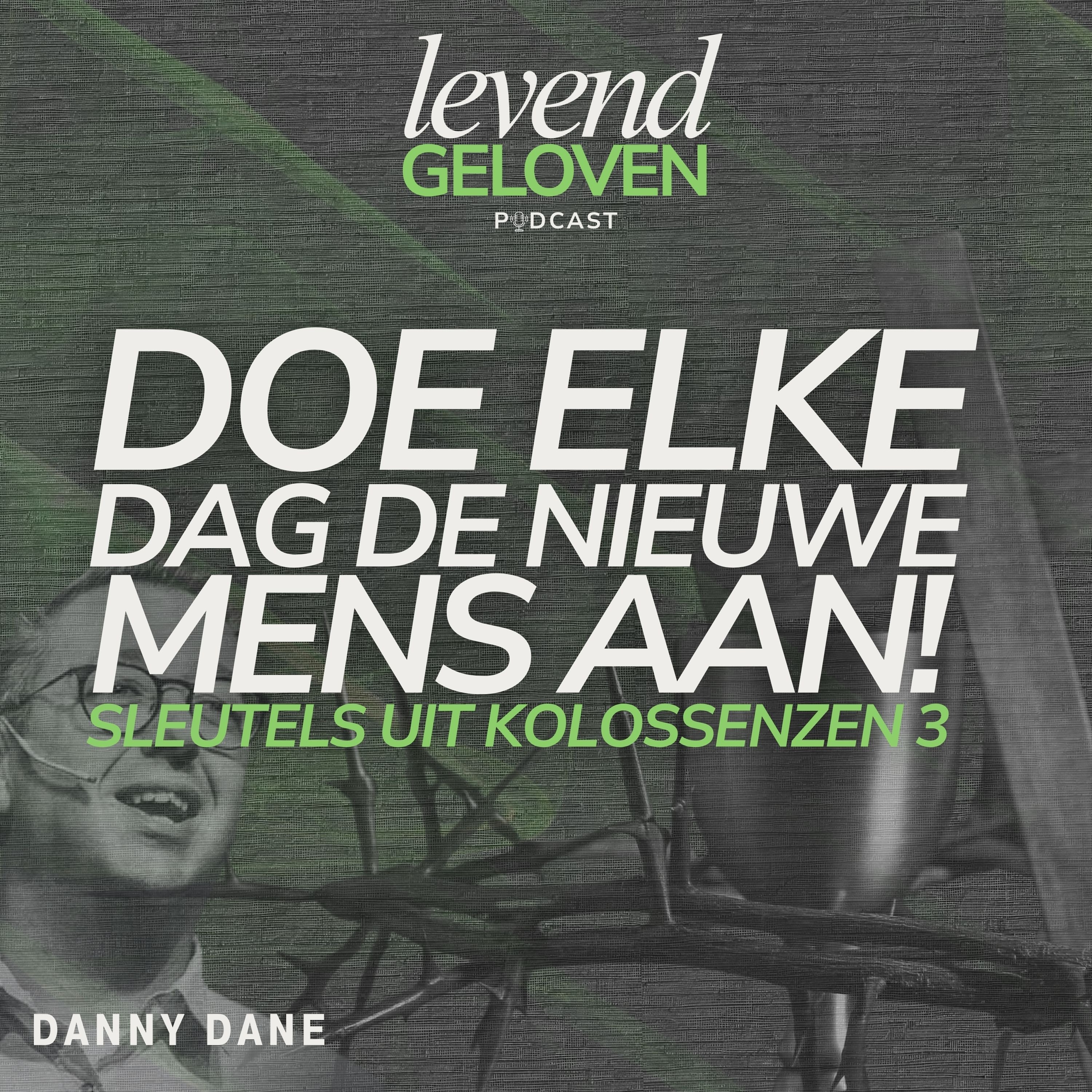 Levend Geloven | Danny Dane
