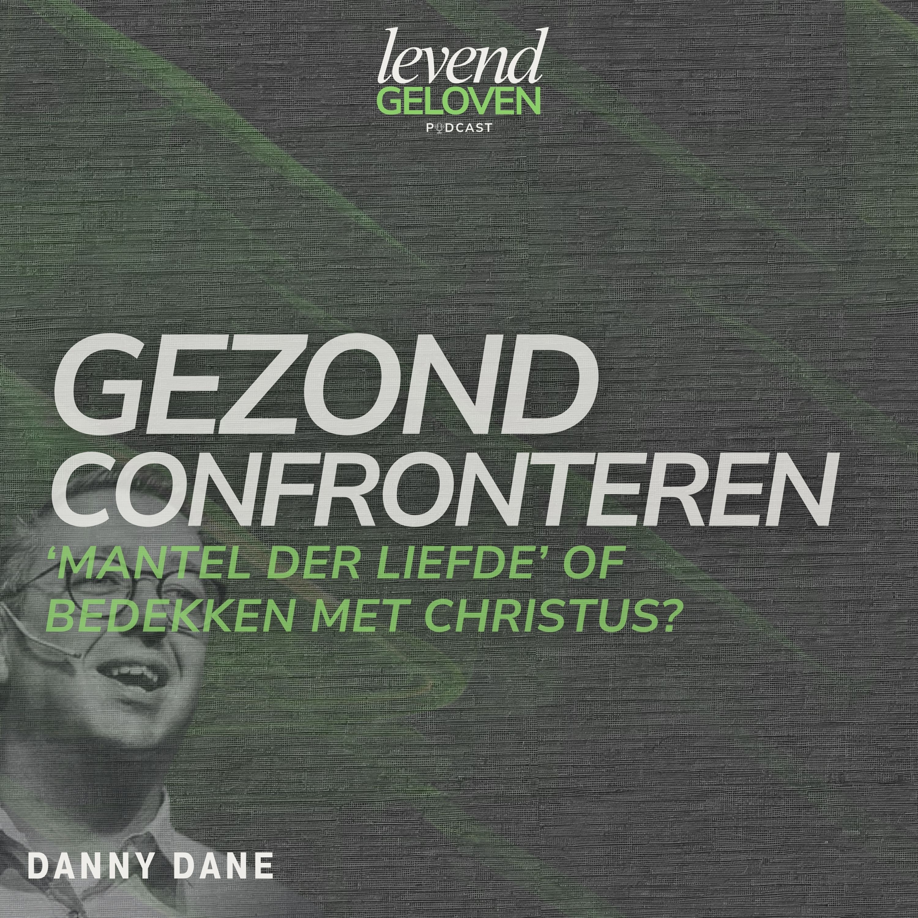 Levend Geloven | Danny Dane