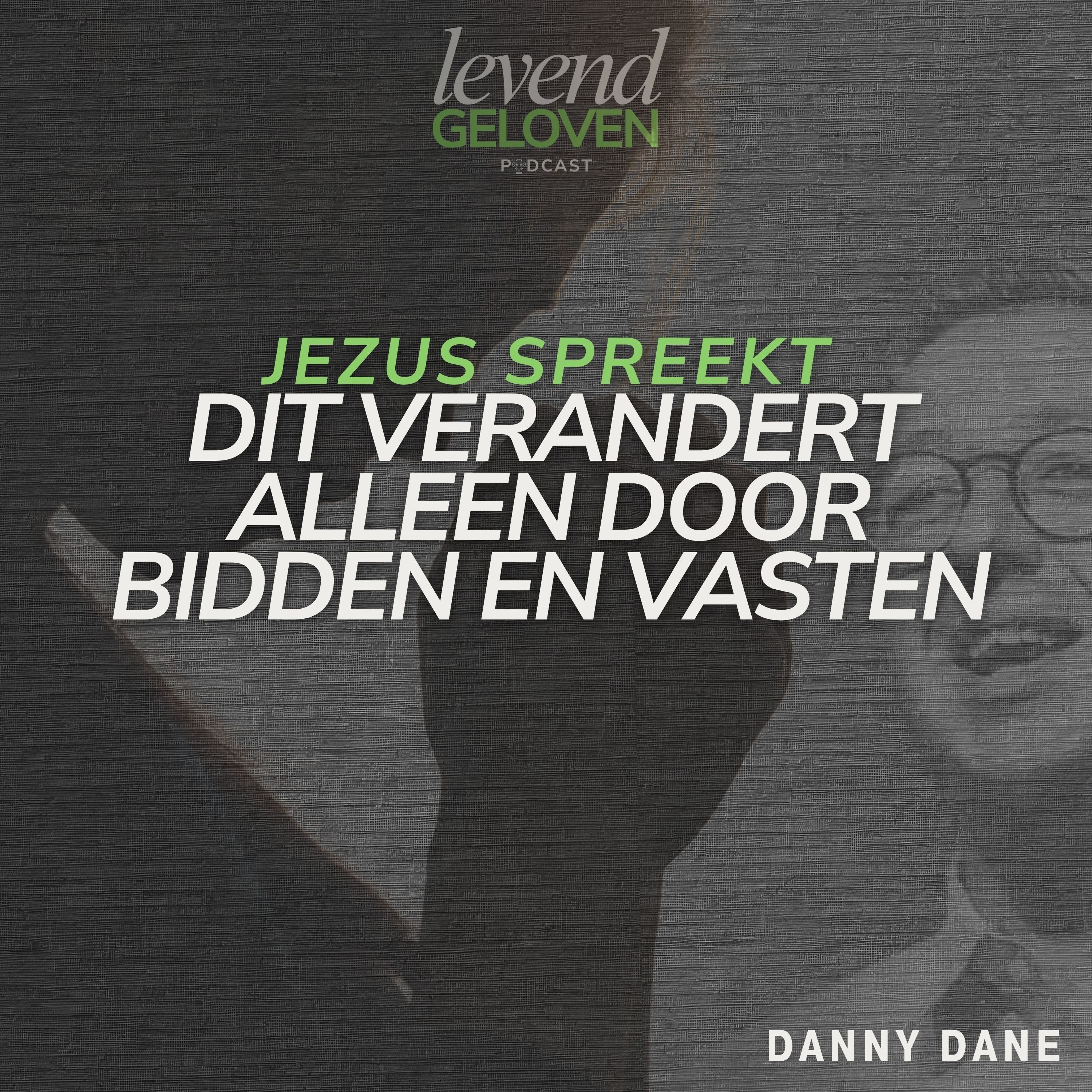 JS8 Dit verandert alleen door Bidden en Vasten - Jezus Spreekt serie episode artwork