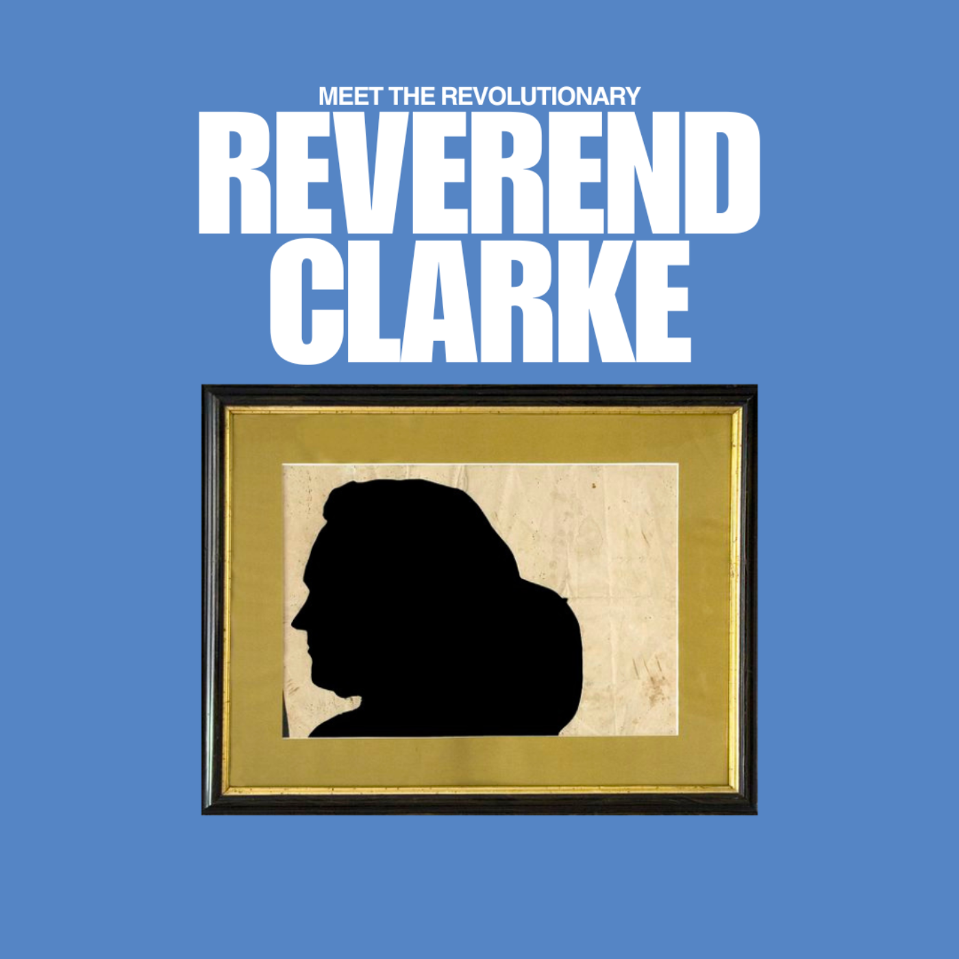 Episode 2: Reverend Jonas Clarke