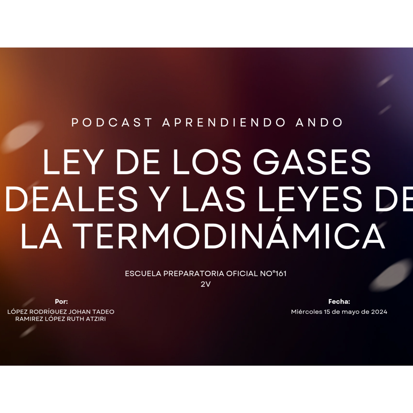 Leyes de los gases ideales y leyes de la termodinámica