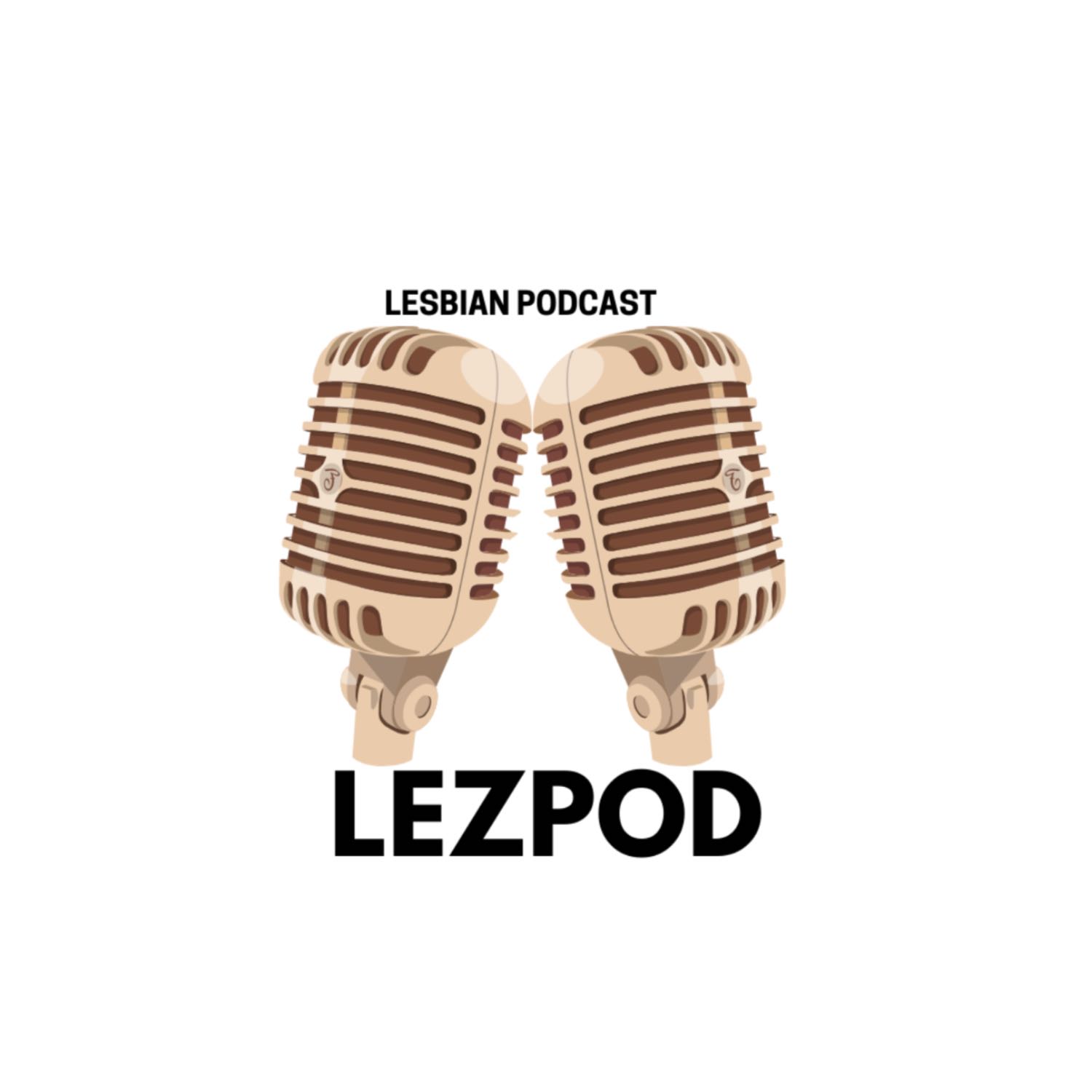 LezPod hosted by Alexandria Friedlander - Episode with guest Dr. Erica Jayne Friedman