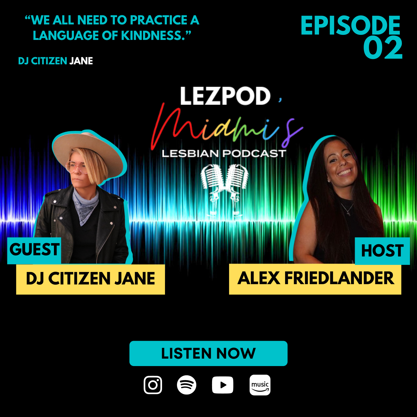 LezPod | DJ Citizen Jane | We All Need To Practice A Language of Kindness | Hosted by Alexandria Friedlander