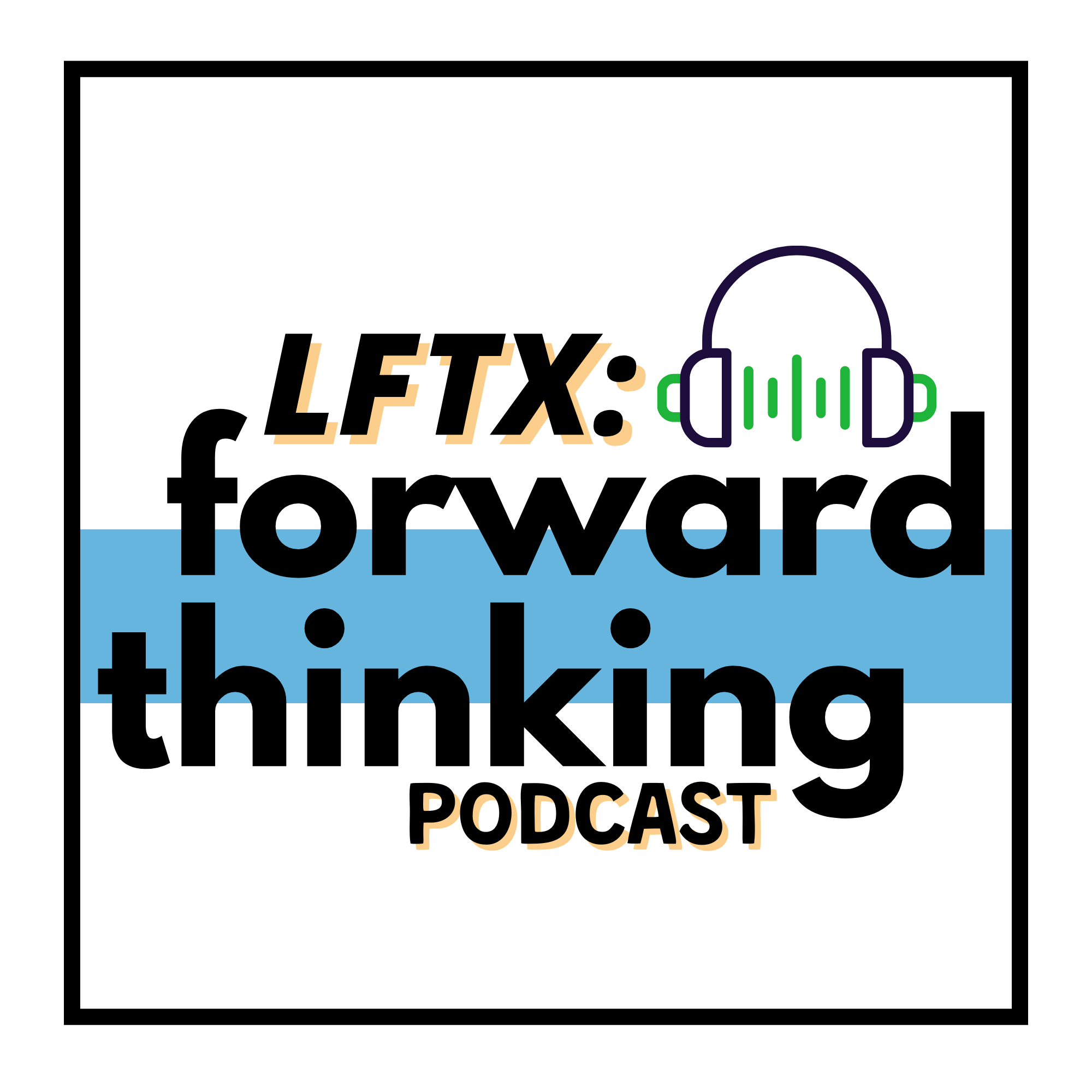 LFTX: Forward Thinking