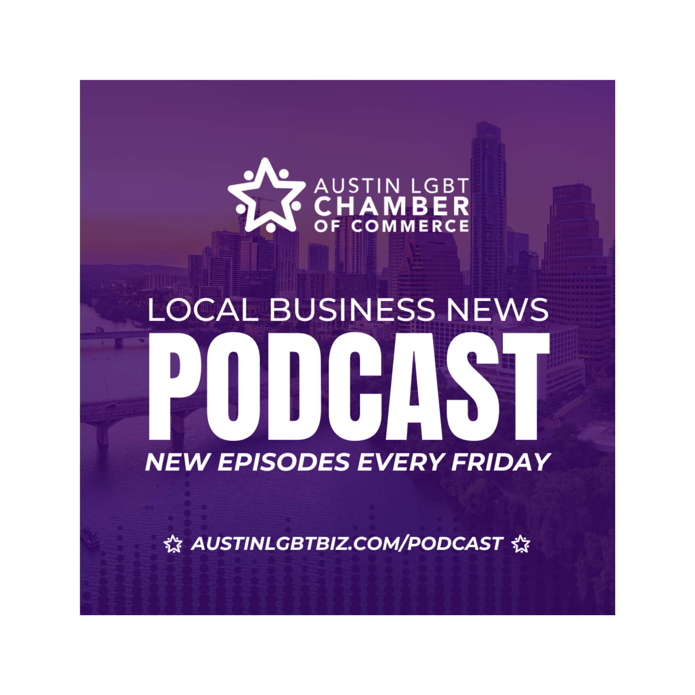 Austin Business News Podcast - Austin LGBT Chamber of Commerce