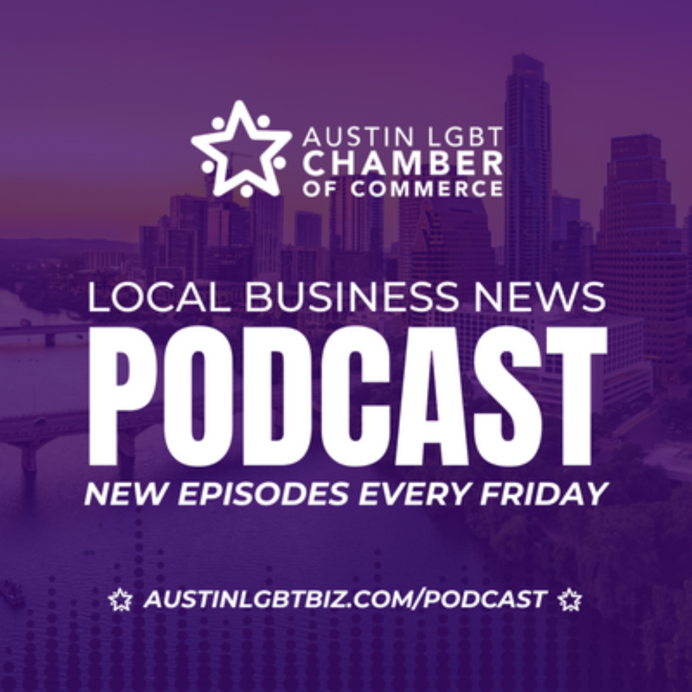 Austin Business News Podcast - Austin LGBT Chamber of Commerce
