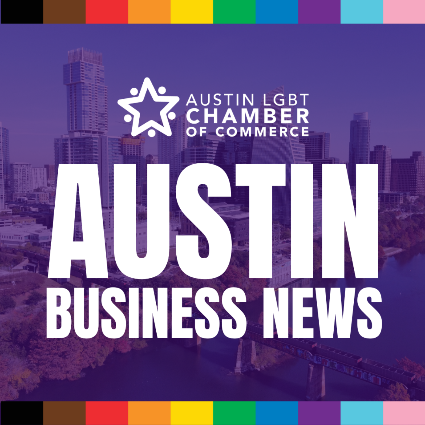 Austin Business News Podcast - Austin LGBT Chamber of Commerce