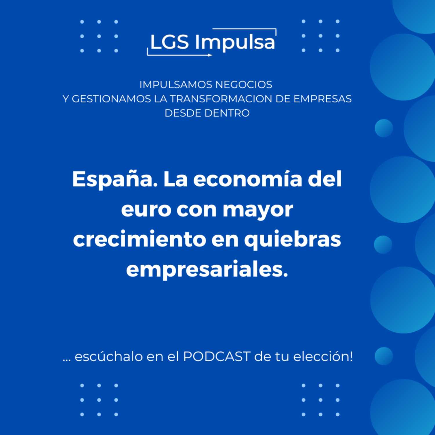 LGS Impulsa: Los Desafíos de las Empresas