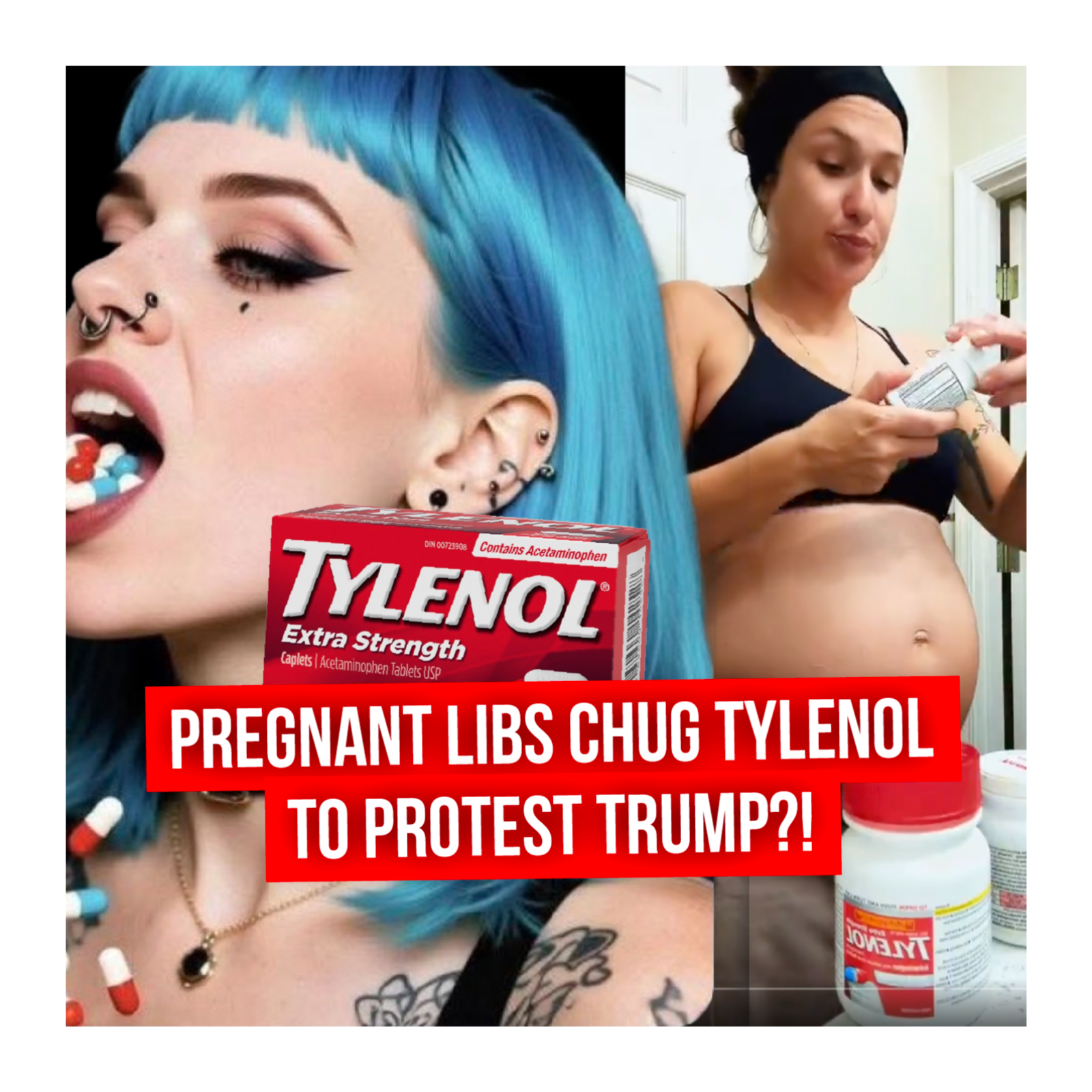 Pregnant Libs Chug Tylenol to Protest Trump