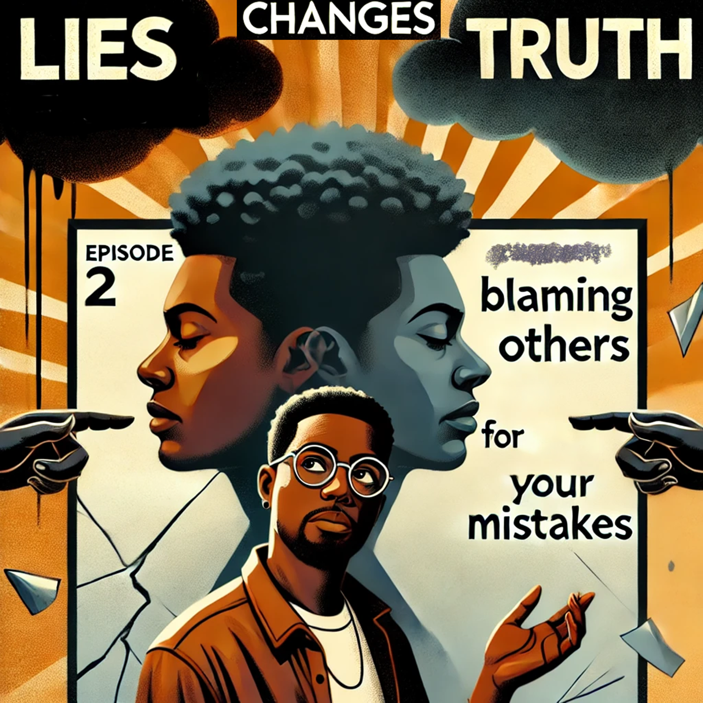 Episode 2- The Blame Game