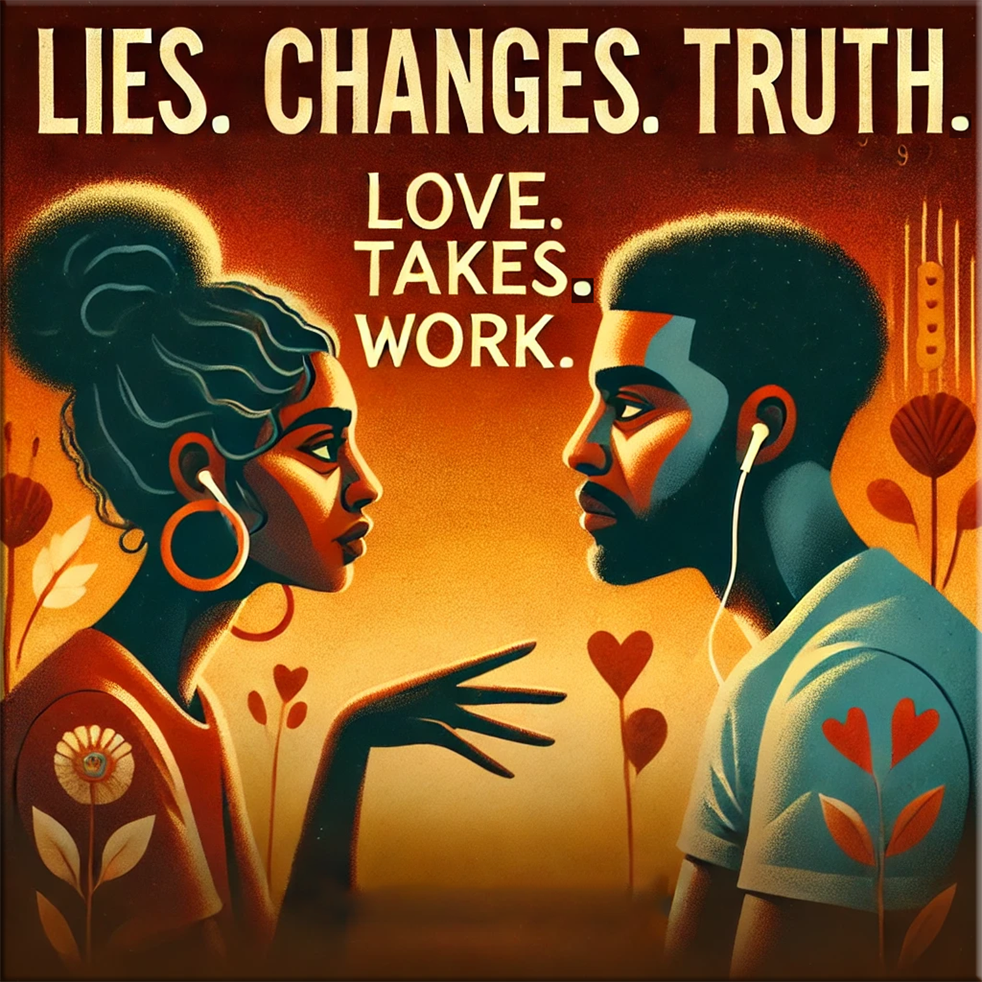 Episode 19- Love Takes Work