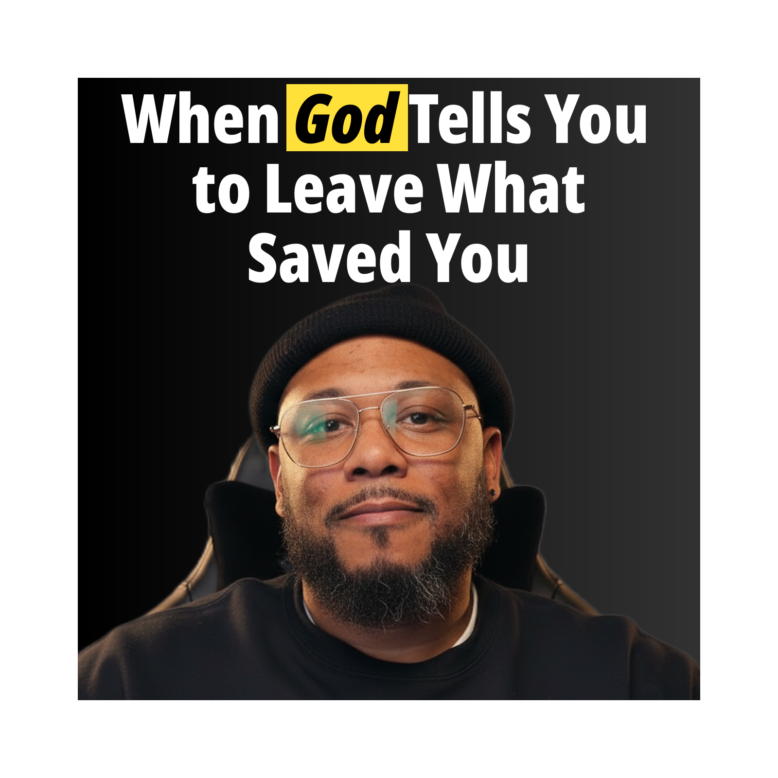 When God Tells You to Leave What Saved You