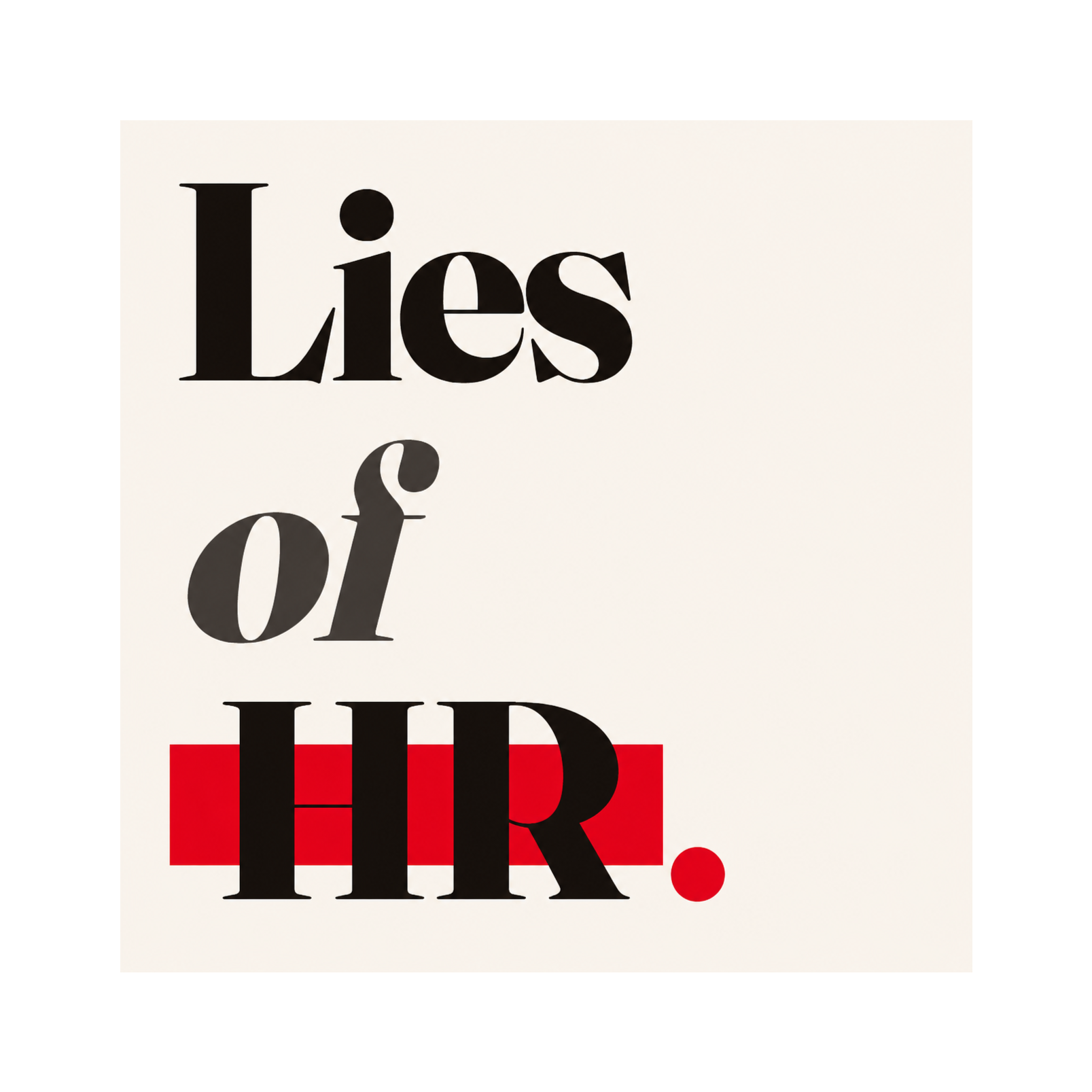 Lies of HR
