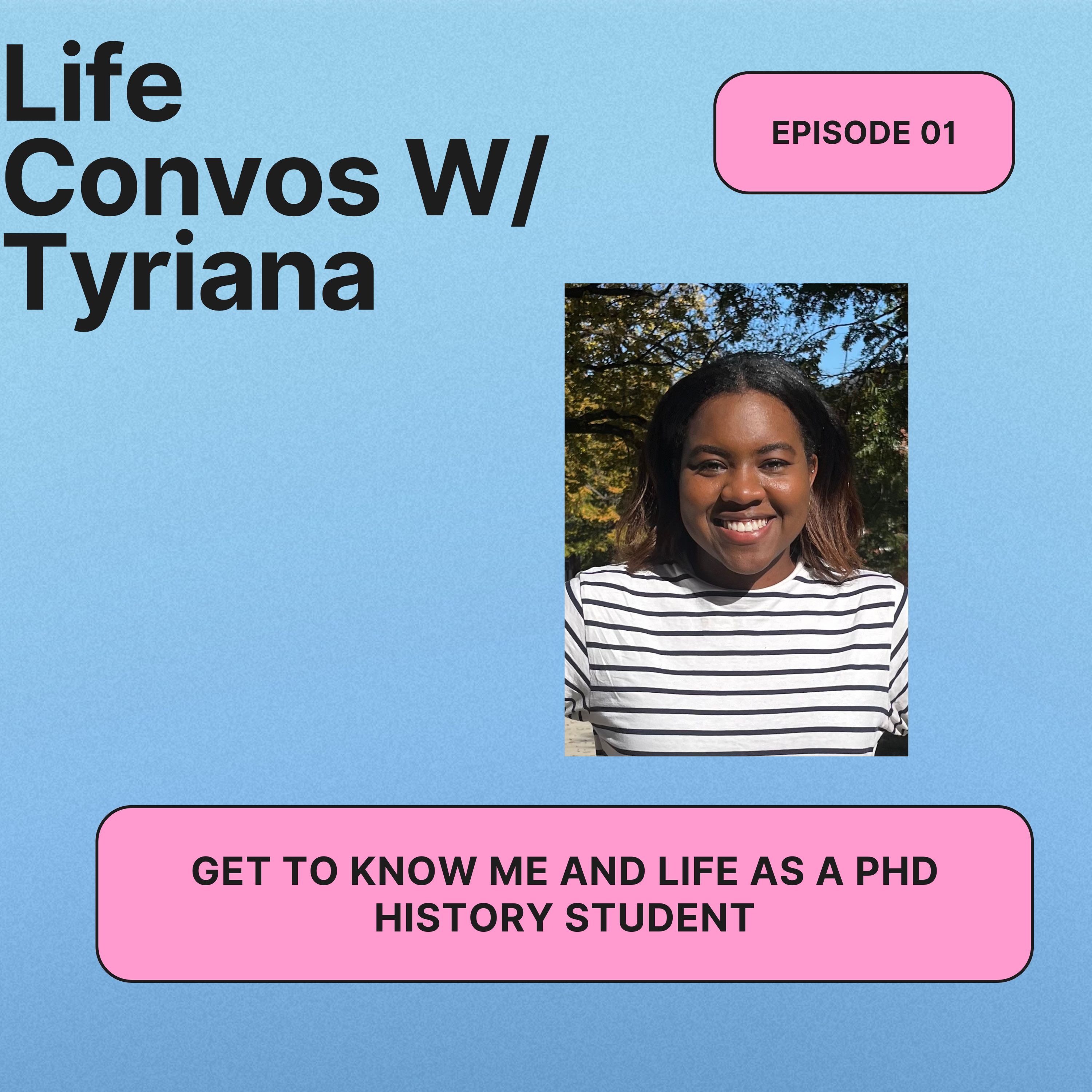 Get To Know Me and life as a PhD History Student episode artwork