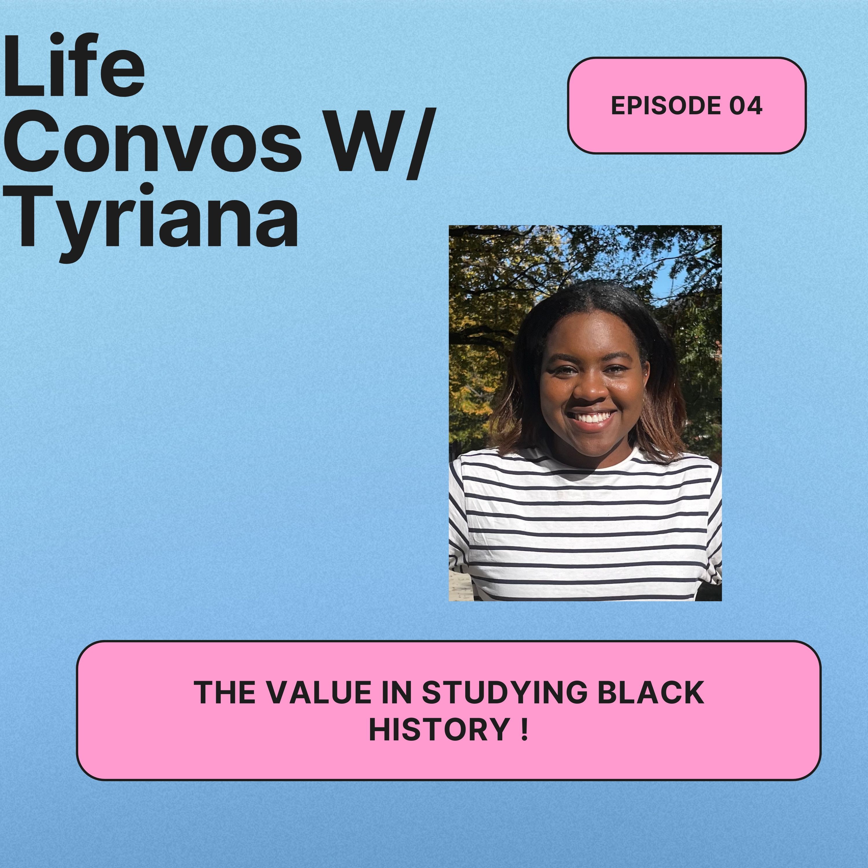 The Value In Studying Black History! episode artwork