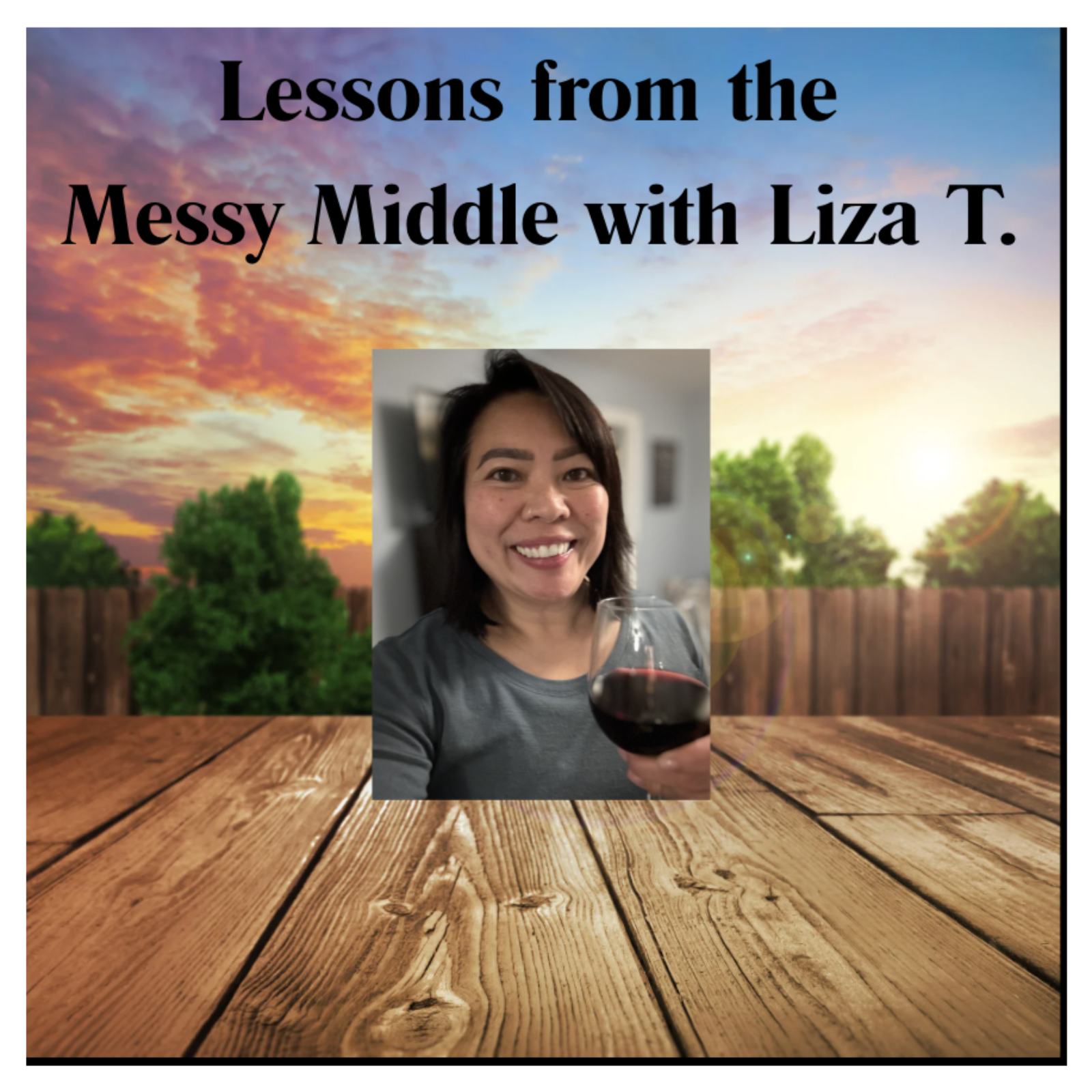 Lessons from the Messy Middle with Liza T. 