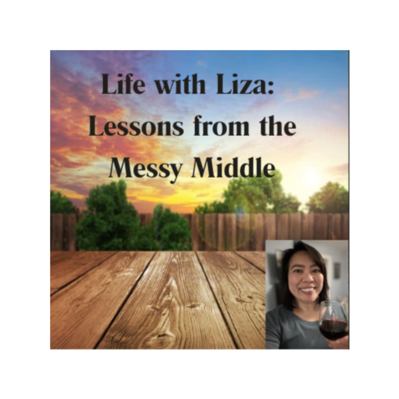 Life with Liza: Lessons from the Messy Middle