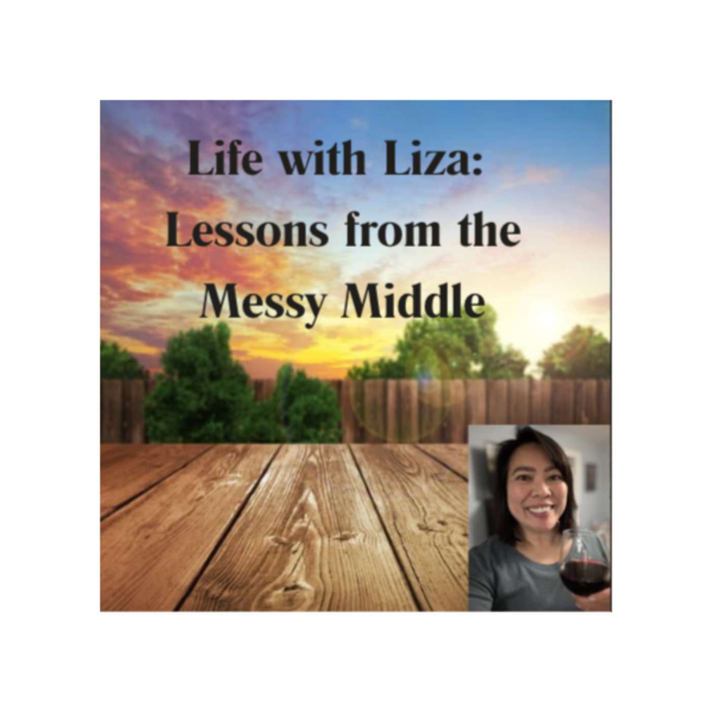 Life with Liza: Lessons from the Messy Middle