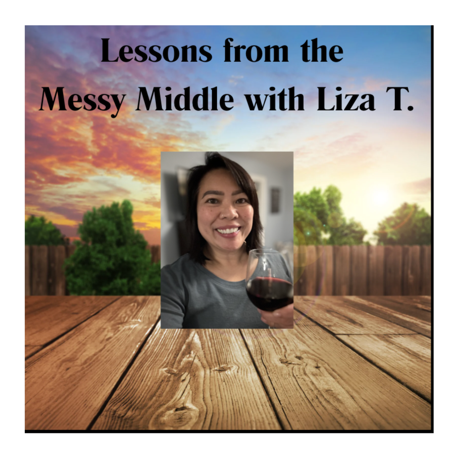 Life with Liza: Lessons from the Messy Middle