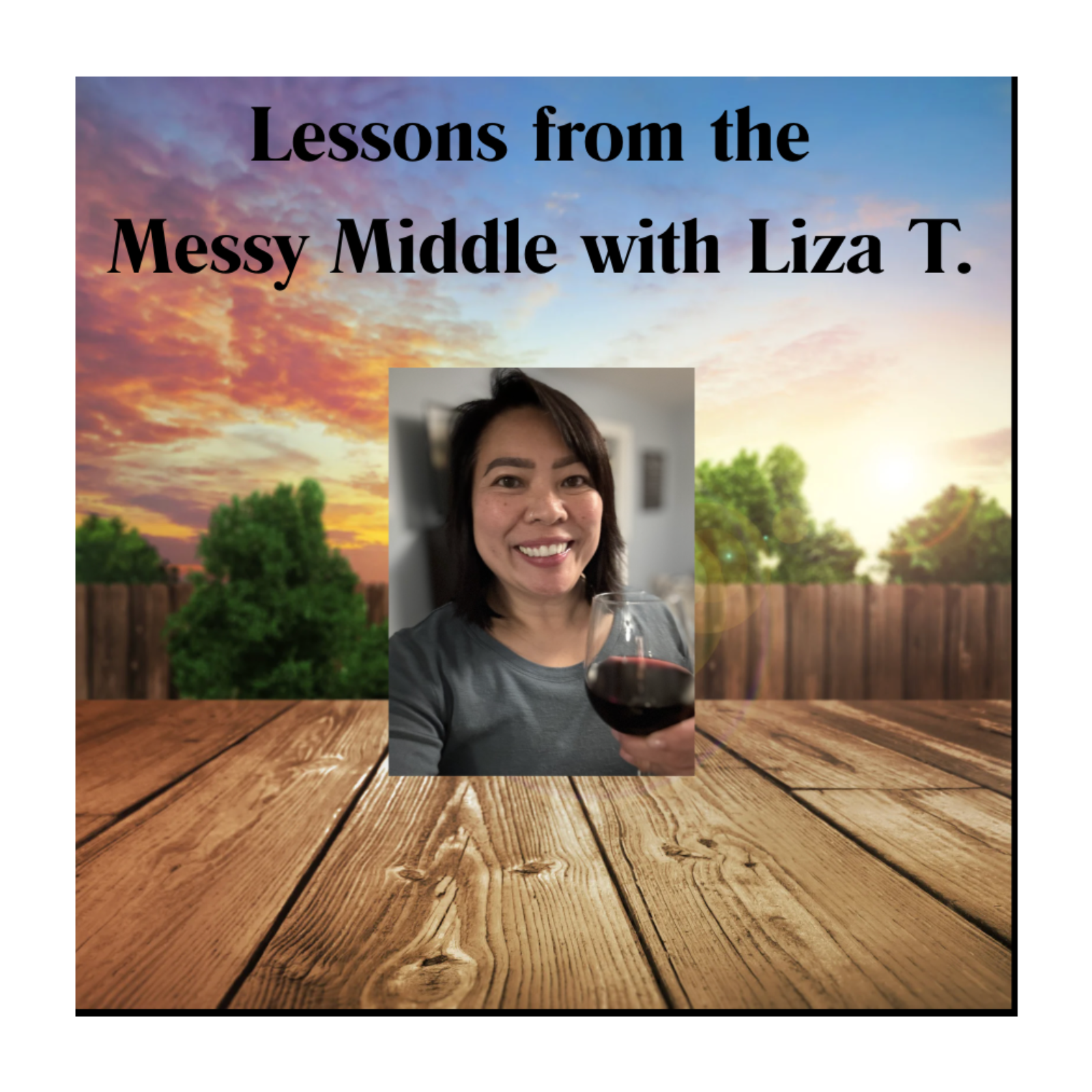 Life with Liza: Lessons from the Messy Middle