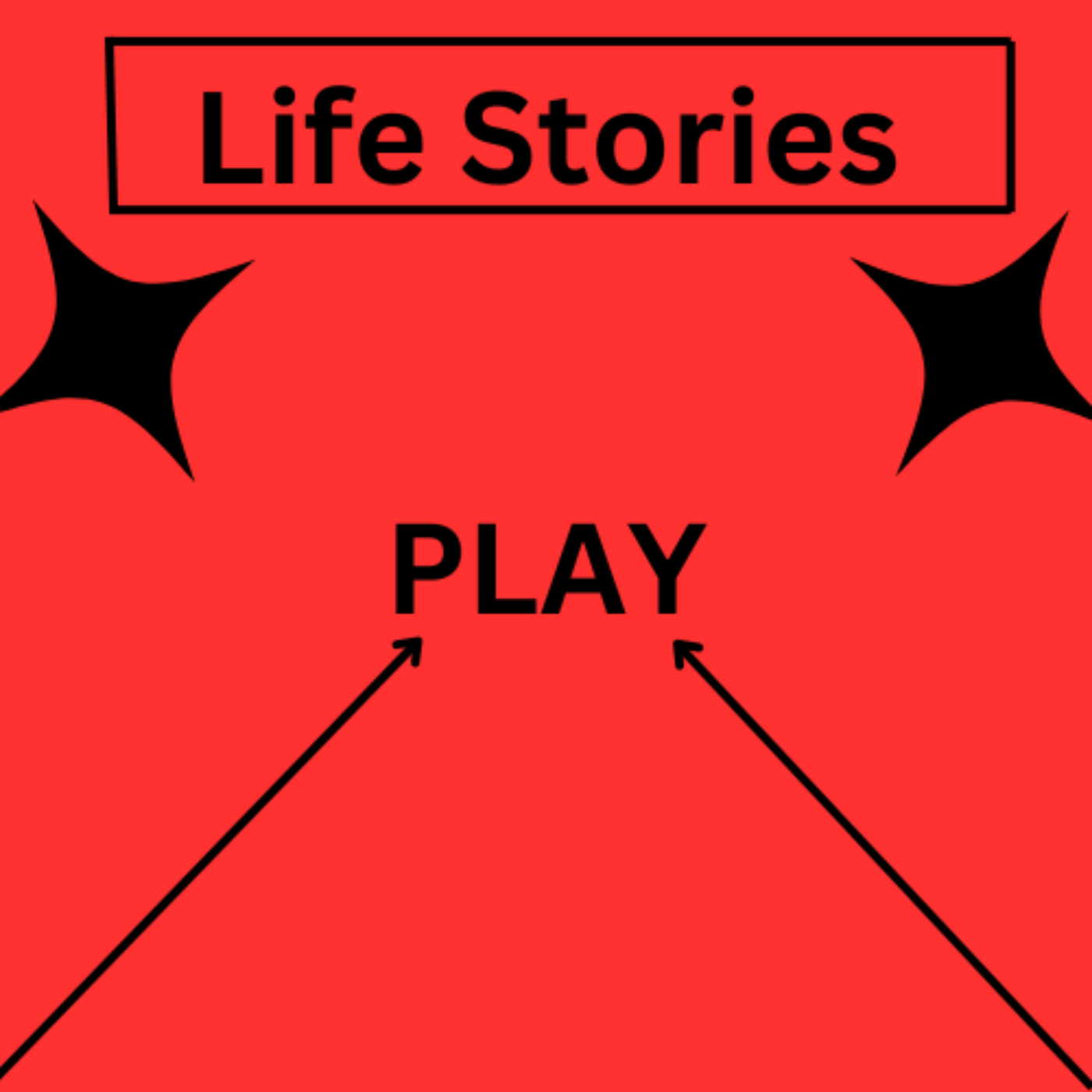 Life Stories