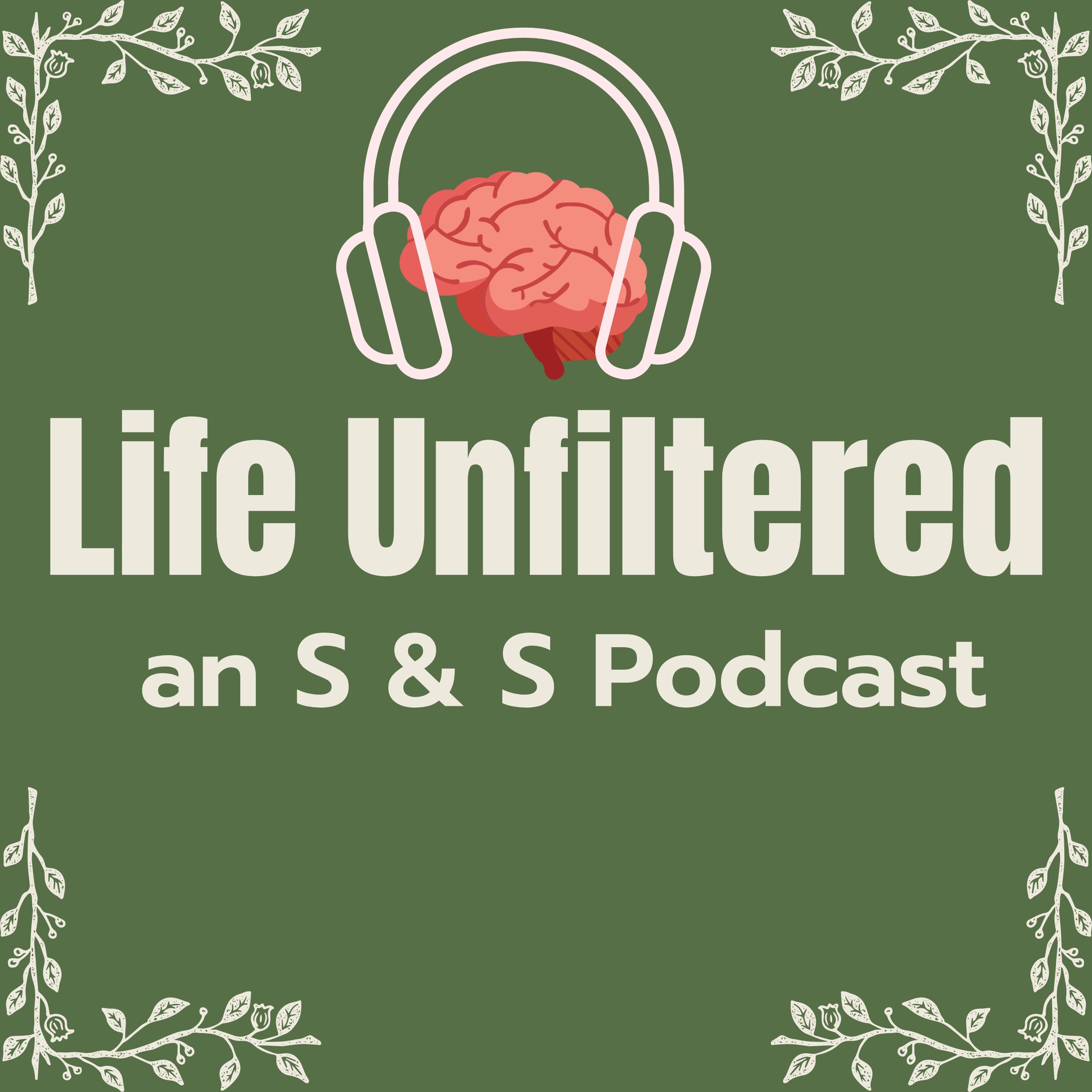 Life Unfiltered - Episode 1 episode artwork