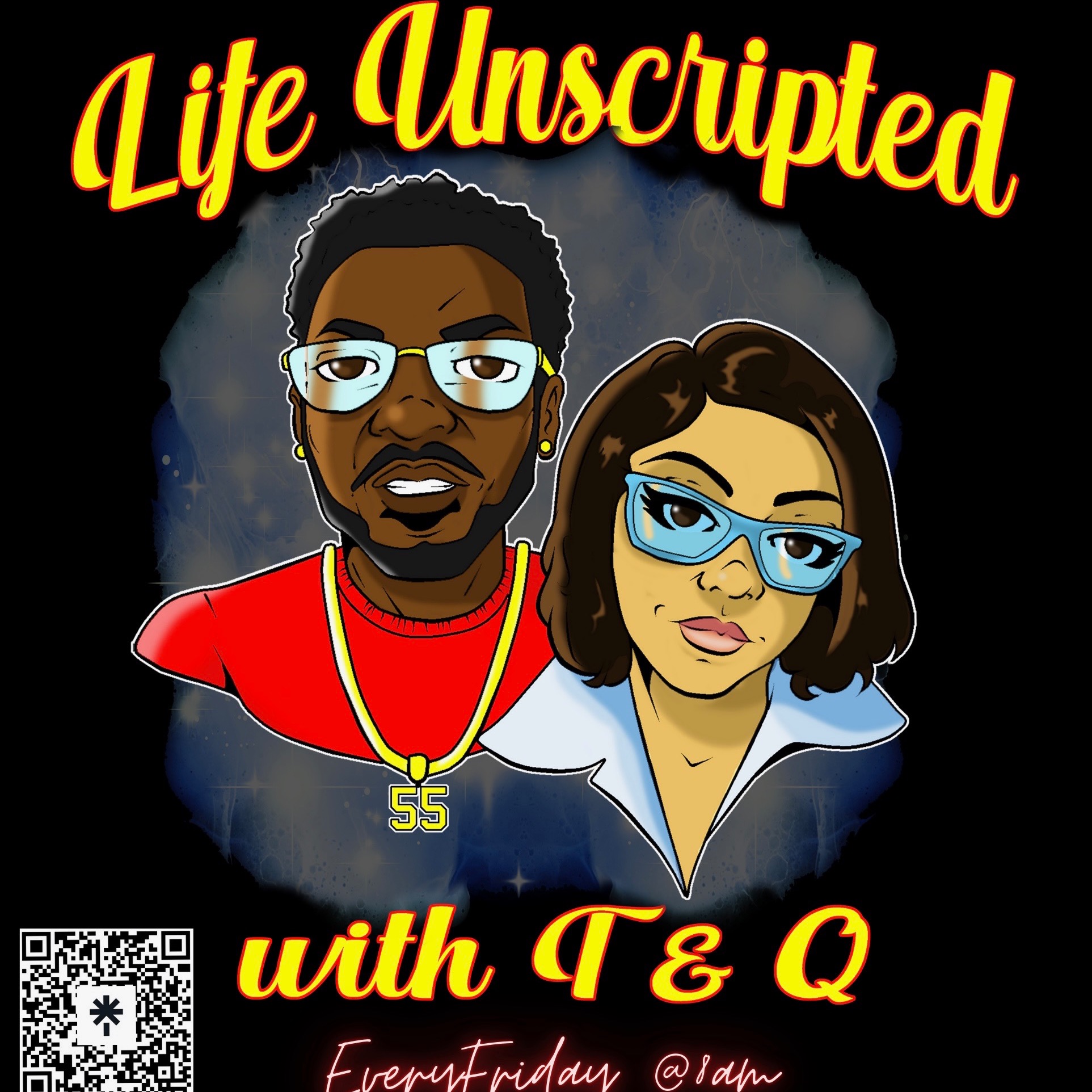 Life Unscripted With T & Q podcast artwork