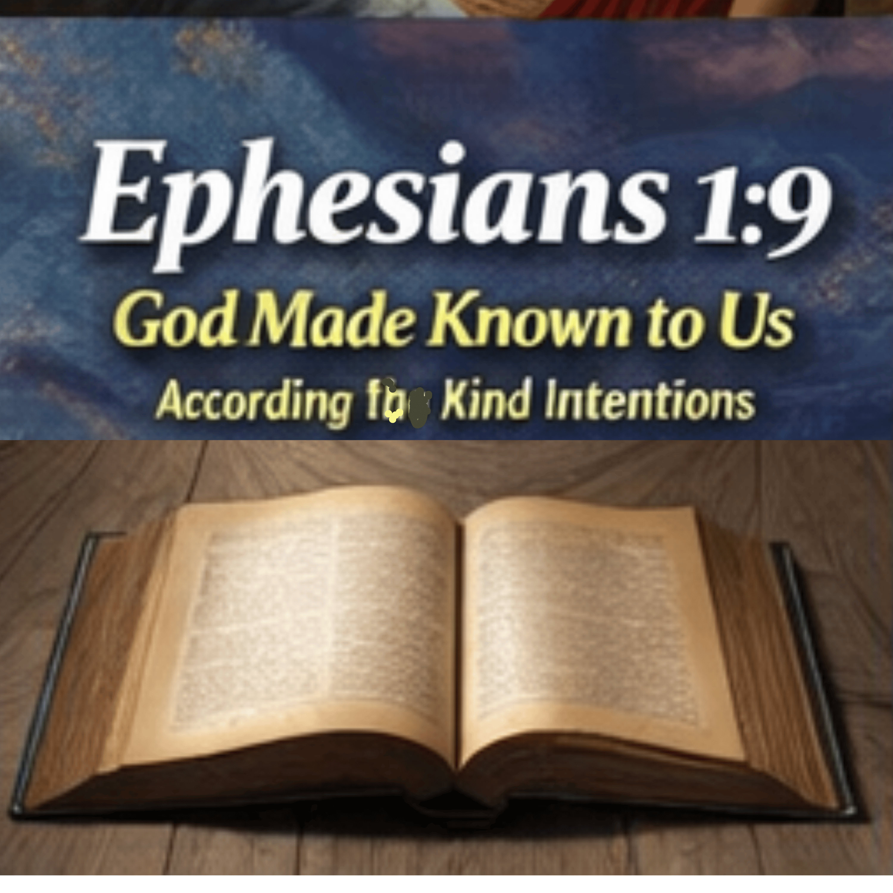 Ephesians 1:9 God Made Known to Us According to His Kind Intentions episode artwork